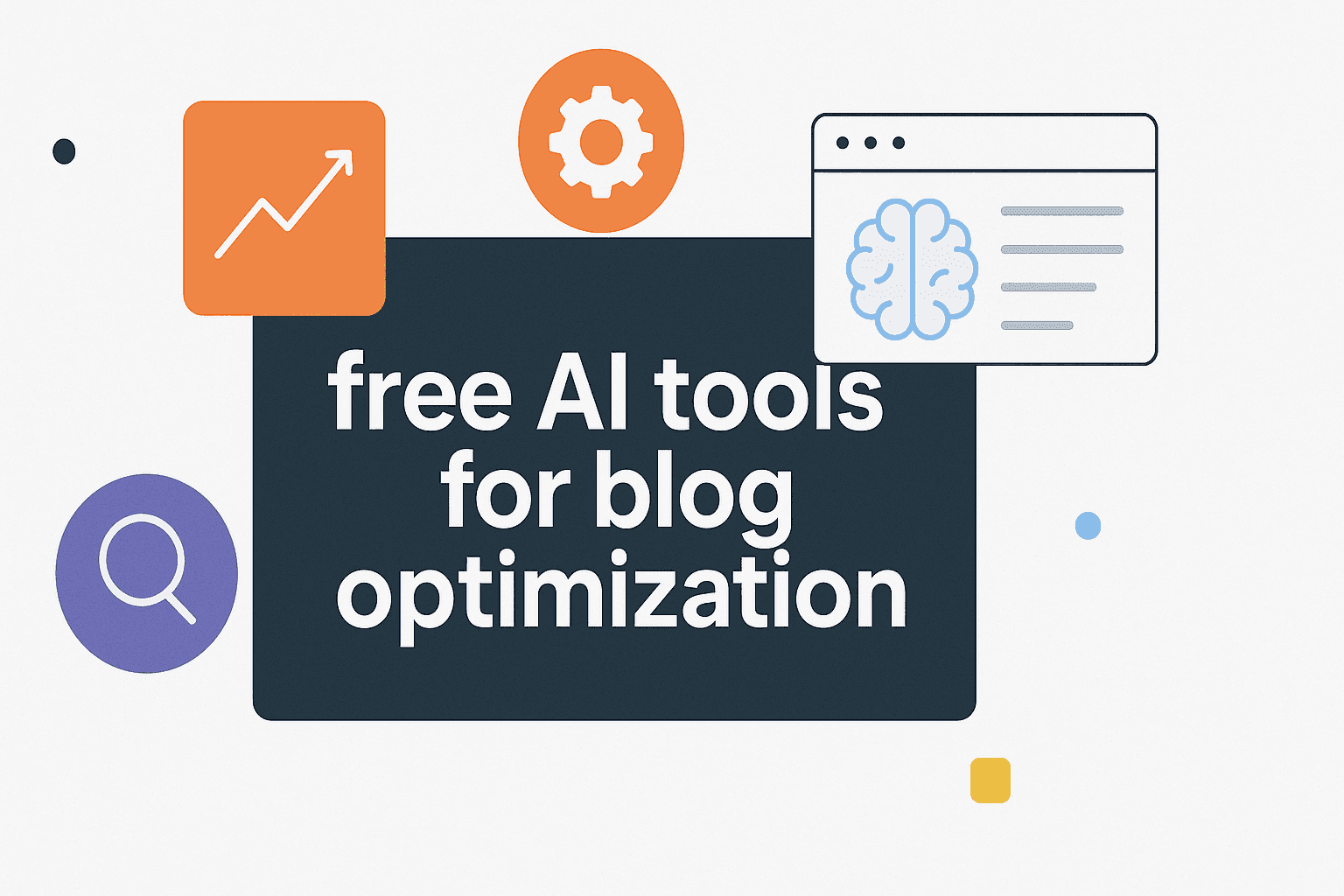 Featured image for: Discover 6 Free AI Tools For Blog Optimization That Elevate Your Content Game