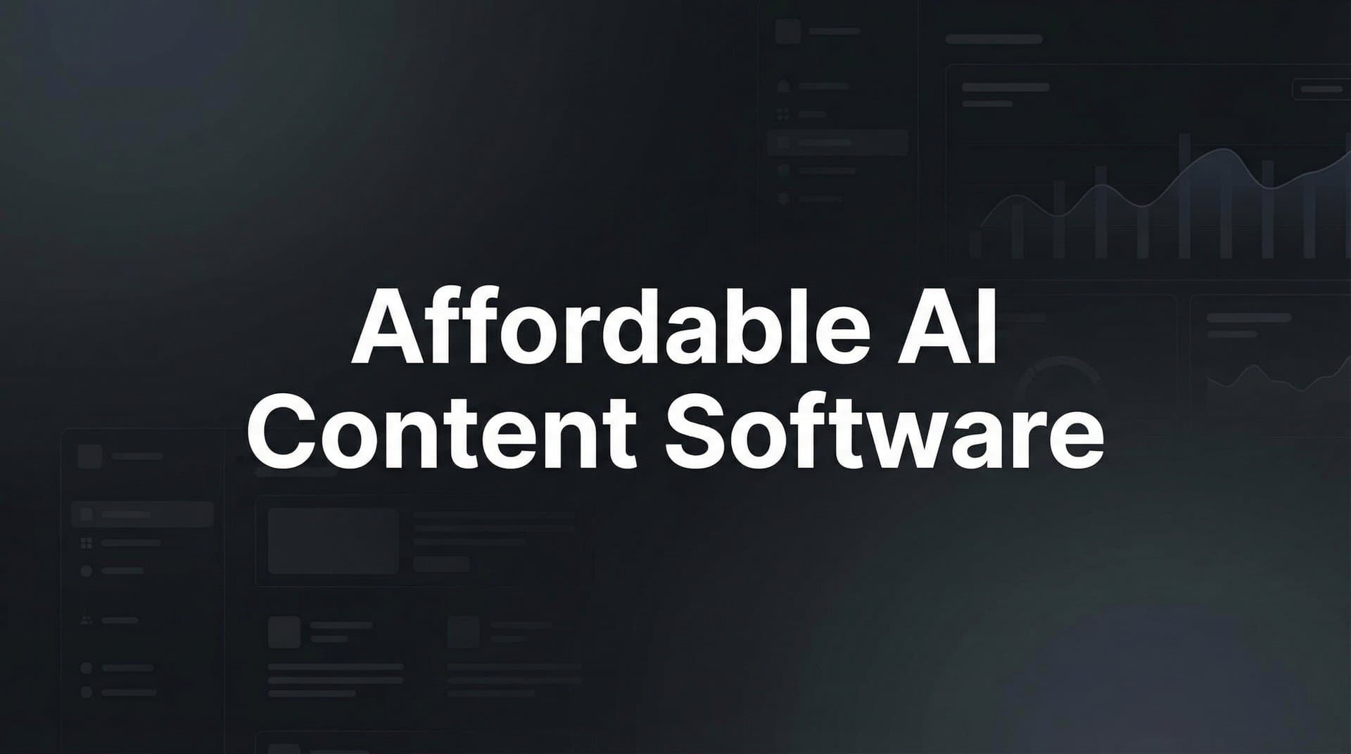Featured image for: 9 Best Affordable AI Content Software for Budget-Conscious Marketers in 2026