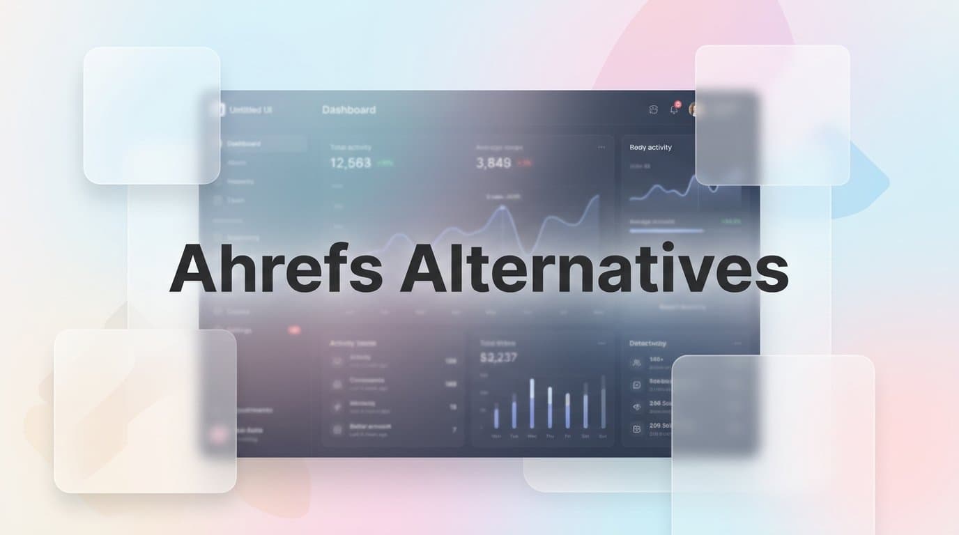 Featured image for: 7 Strategies for Choosing Ahrefs Alternatives That Fit Your SEO and AI Visibility Needs