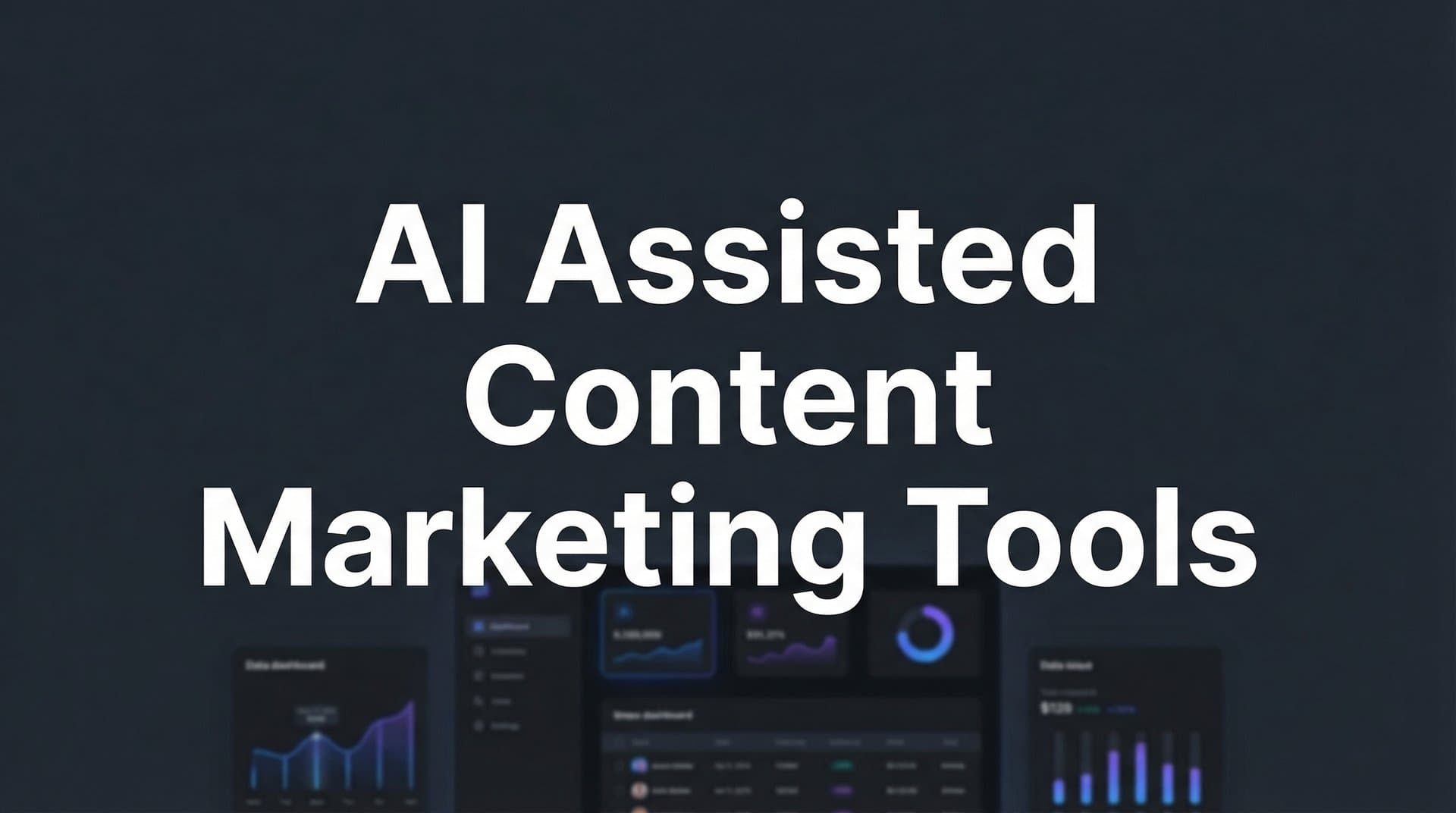 Featured image for: 9 Best AI-Assisted Content Marketing Tools in 2026