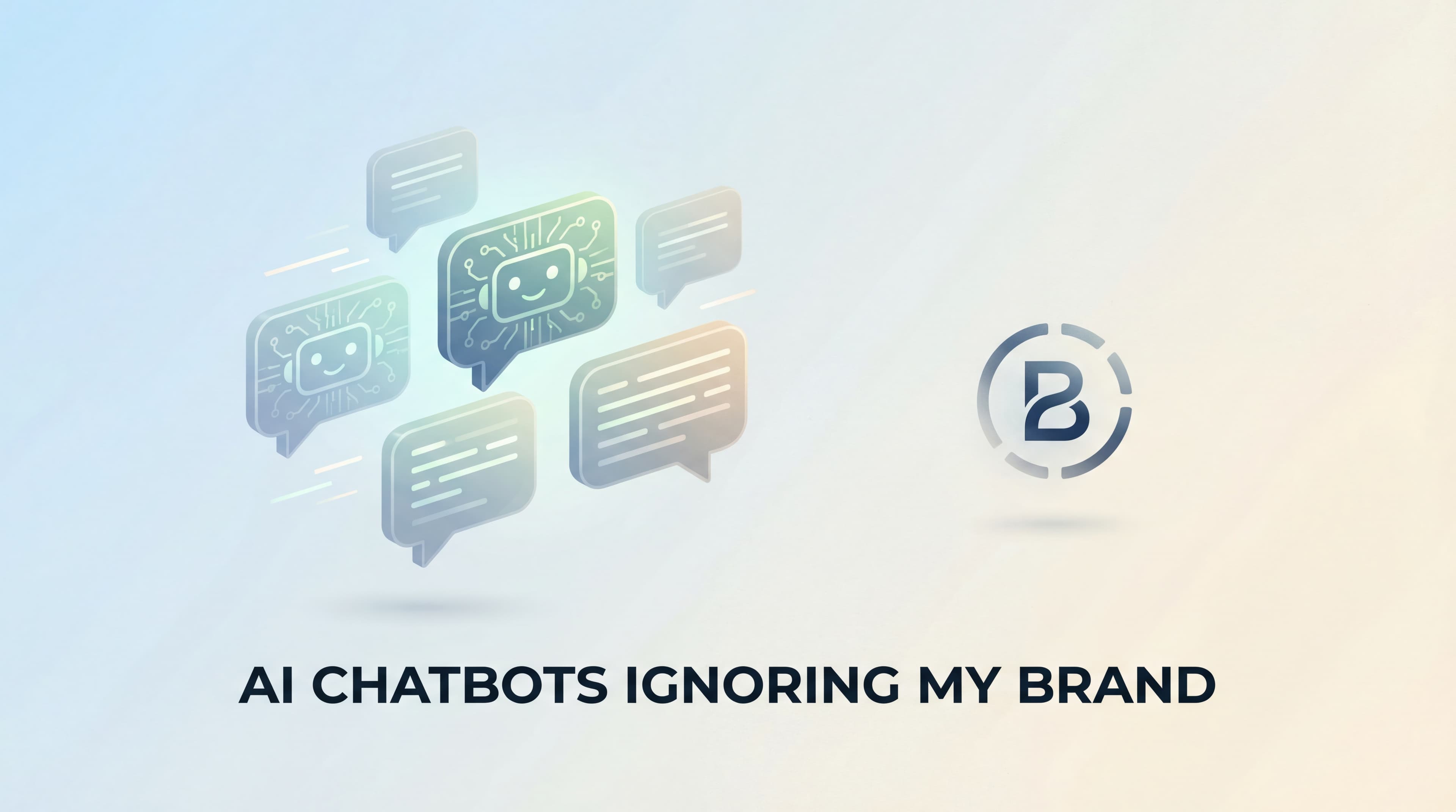 Featured image for: Why AI Chatbots Are Ignoring Your Brand (And How to Fix It)