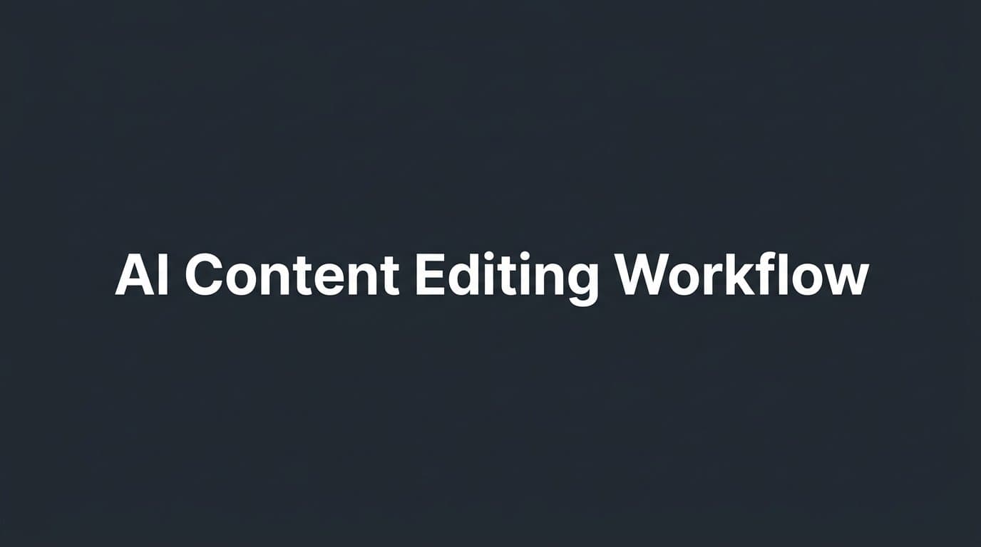 Featured image for: How to Build an AI Content Editing Workflow That Scales