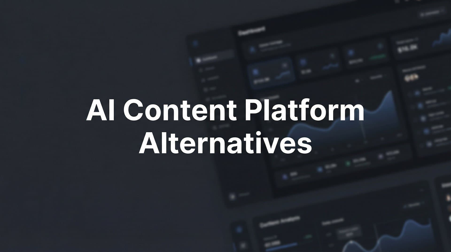 Featured image for: 9 Best AI Content Platform Alternatives for Marketers in 2026