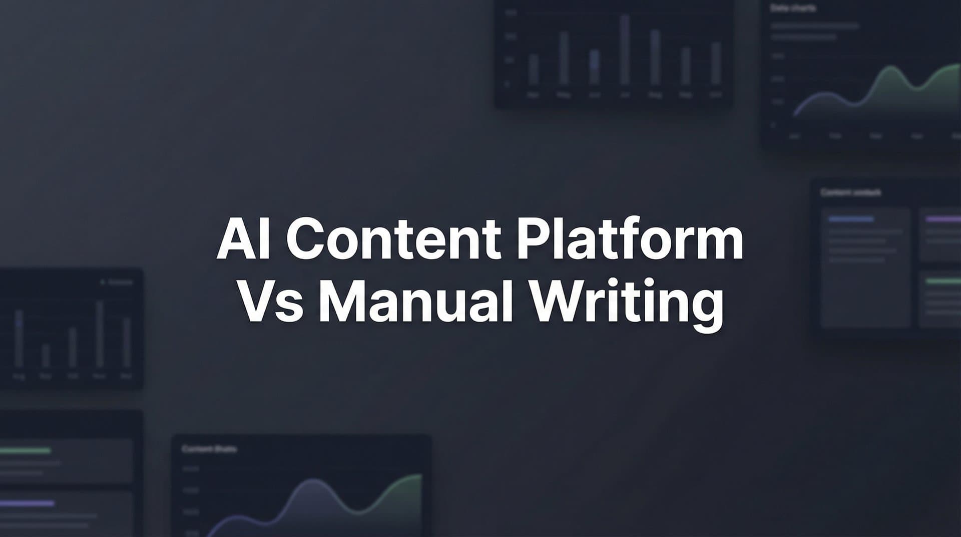 Featured image for: 9 Best AI Content Platforms vs Manual Writing: Which Approach Wins in 2026?