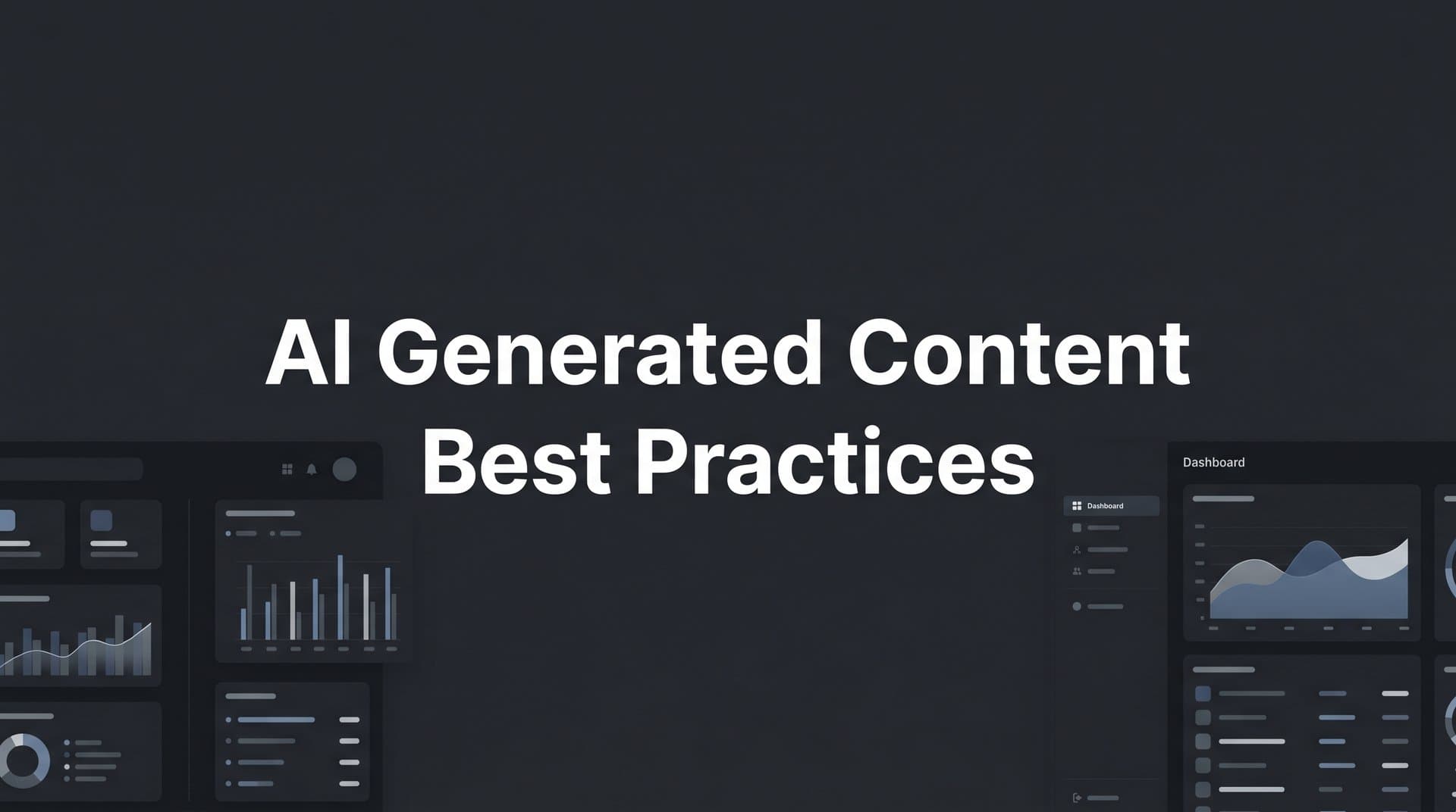 Featured image for: 9 AI Generated Content Best Practices That Drive Rankings and AI Visibility