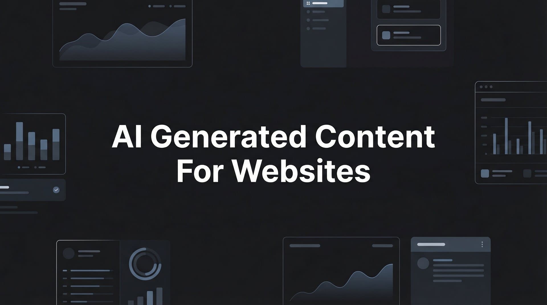 Featured image for: AI Generated Content for Websites: A Complete Guide to Modern Content Creation