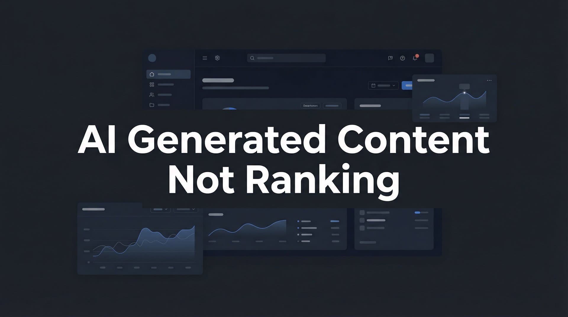 Featured image for: AI Generated Content Not Ranking? Here's What's Actually Going Wrong