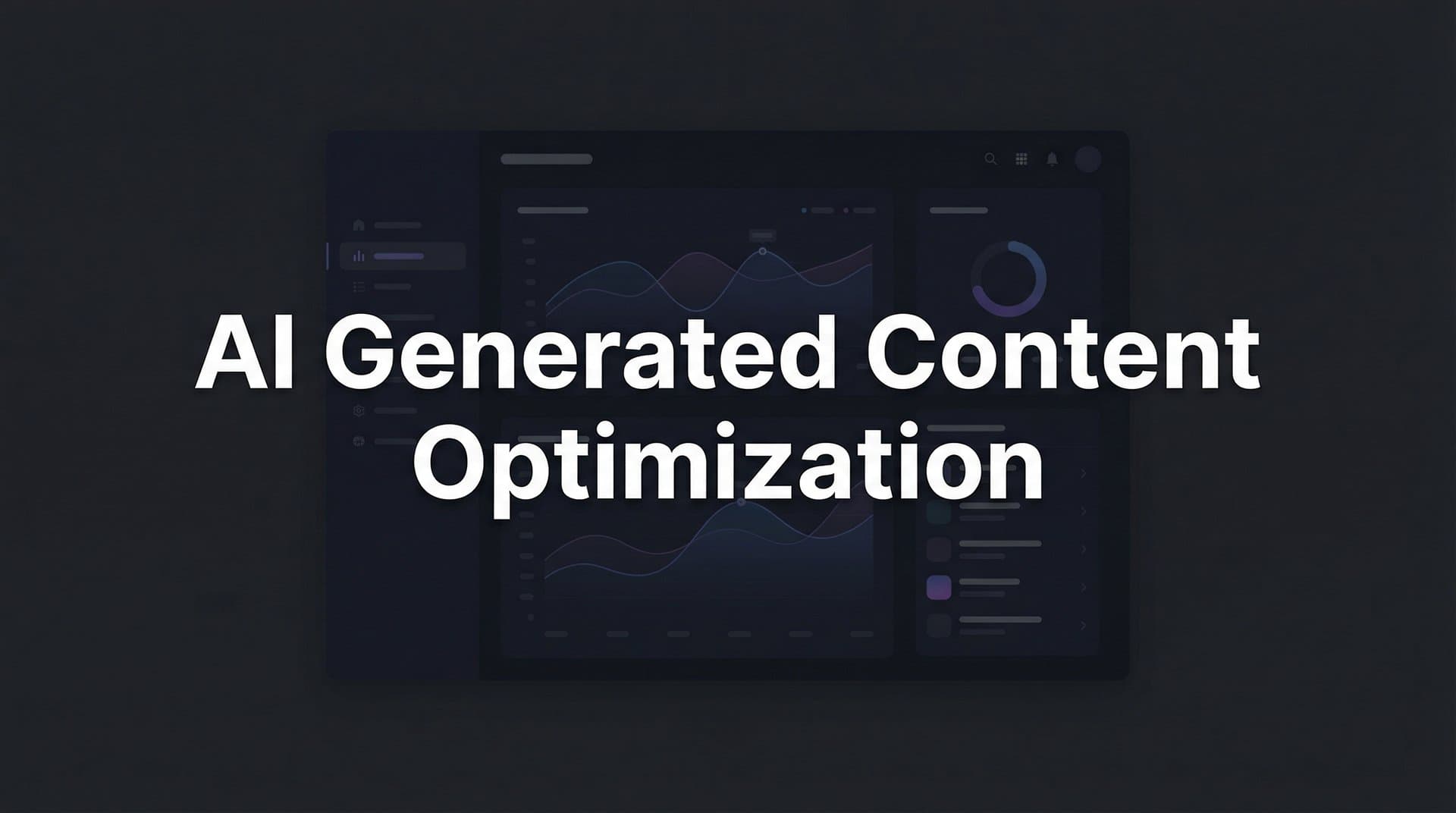 Featured image for: AI Generated Content Optimization: The Complete Guide to Making AI Content Rank
