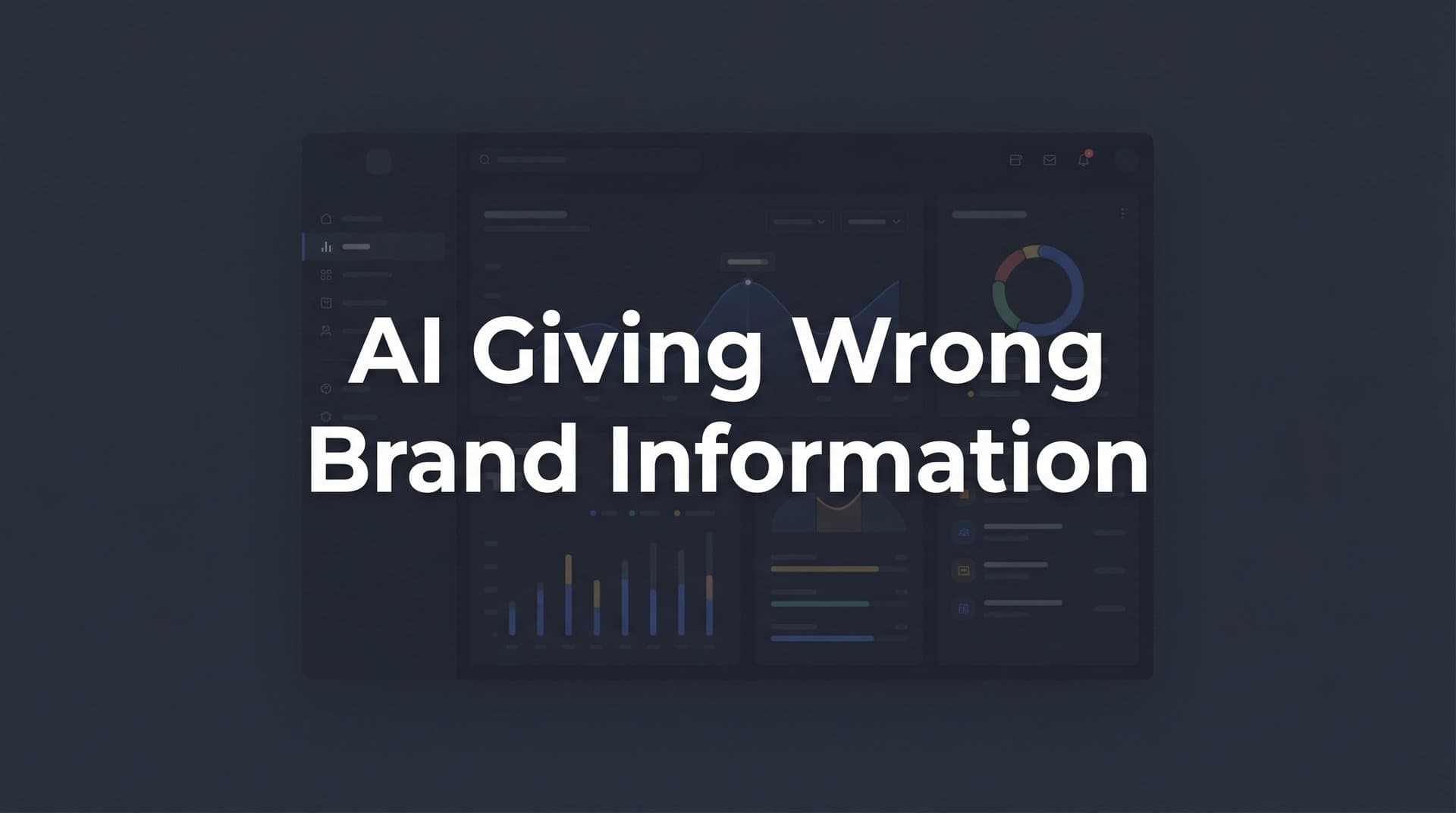 Featured image for: How to Fix AI Giving Wrong Brand Information: A Step-by-Step Correction Guide