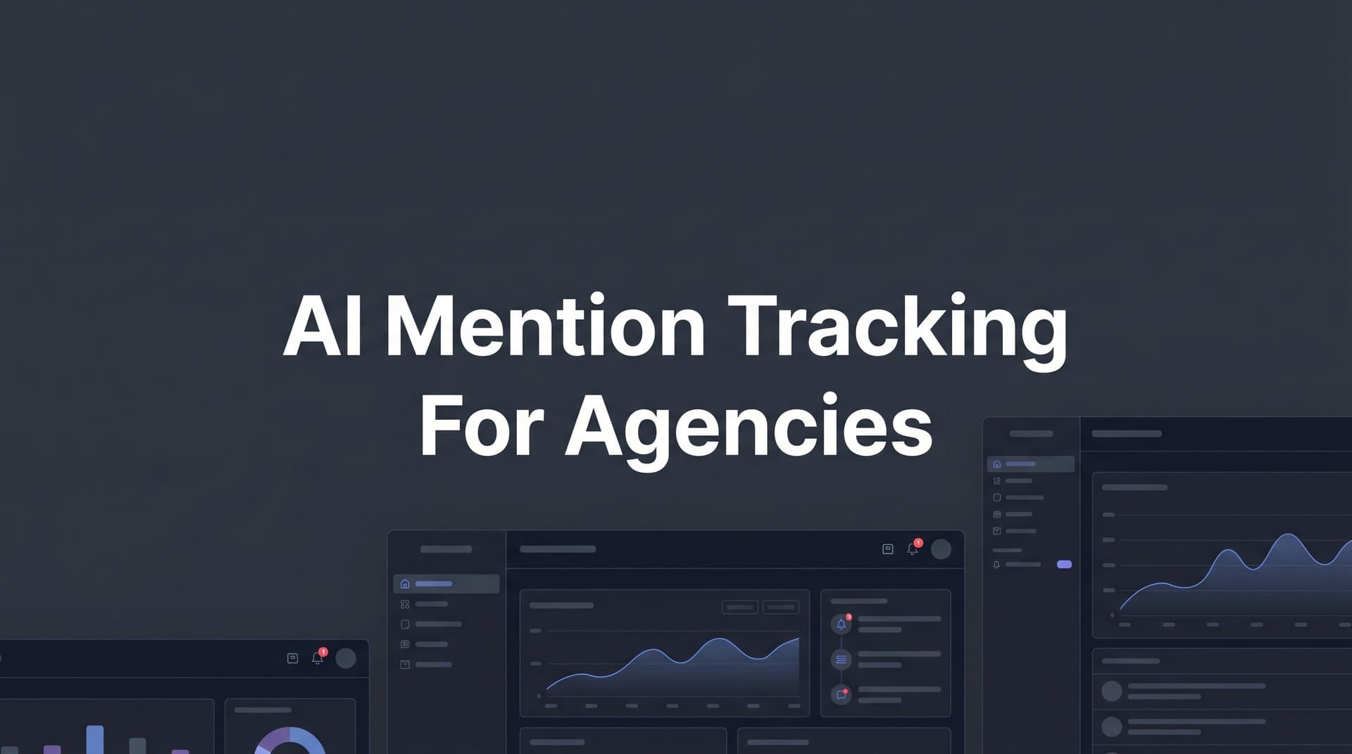 Featured image for: 7 Proven Strategies for AI Mention Tracking That Help Agencies Win More Clients