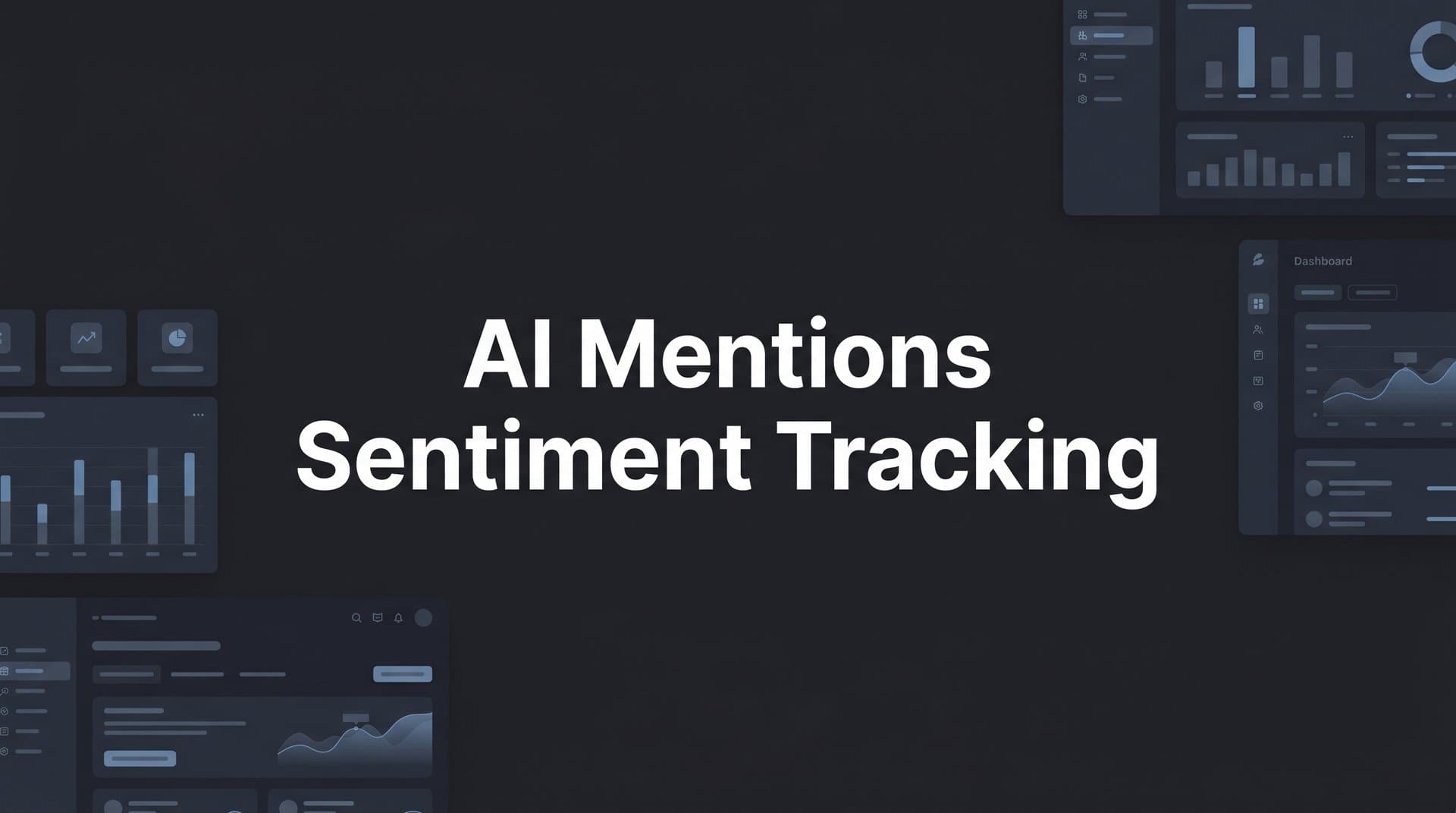 Featured image for: AI Mentions Sentiment Tracking: How to Monitor What AI Models Say About Your Brand
