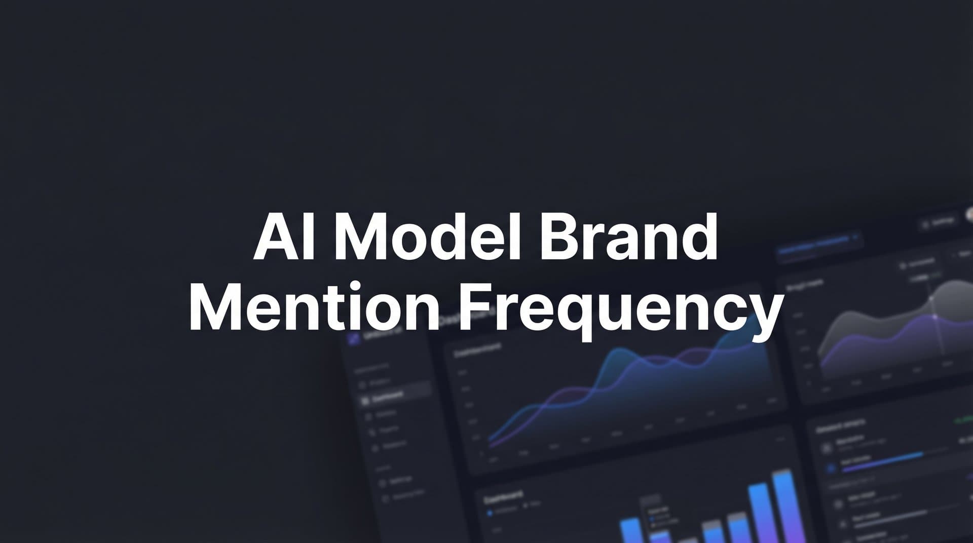 Featured image for: AI Model Brand Mention Frequency: How to Track and Improve Your Visibility in AI Search