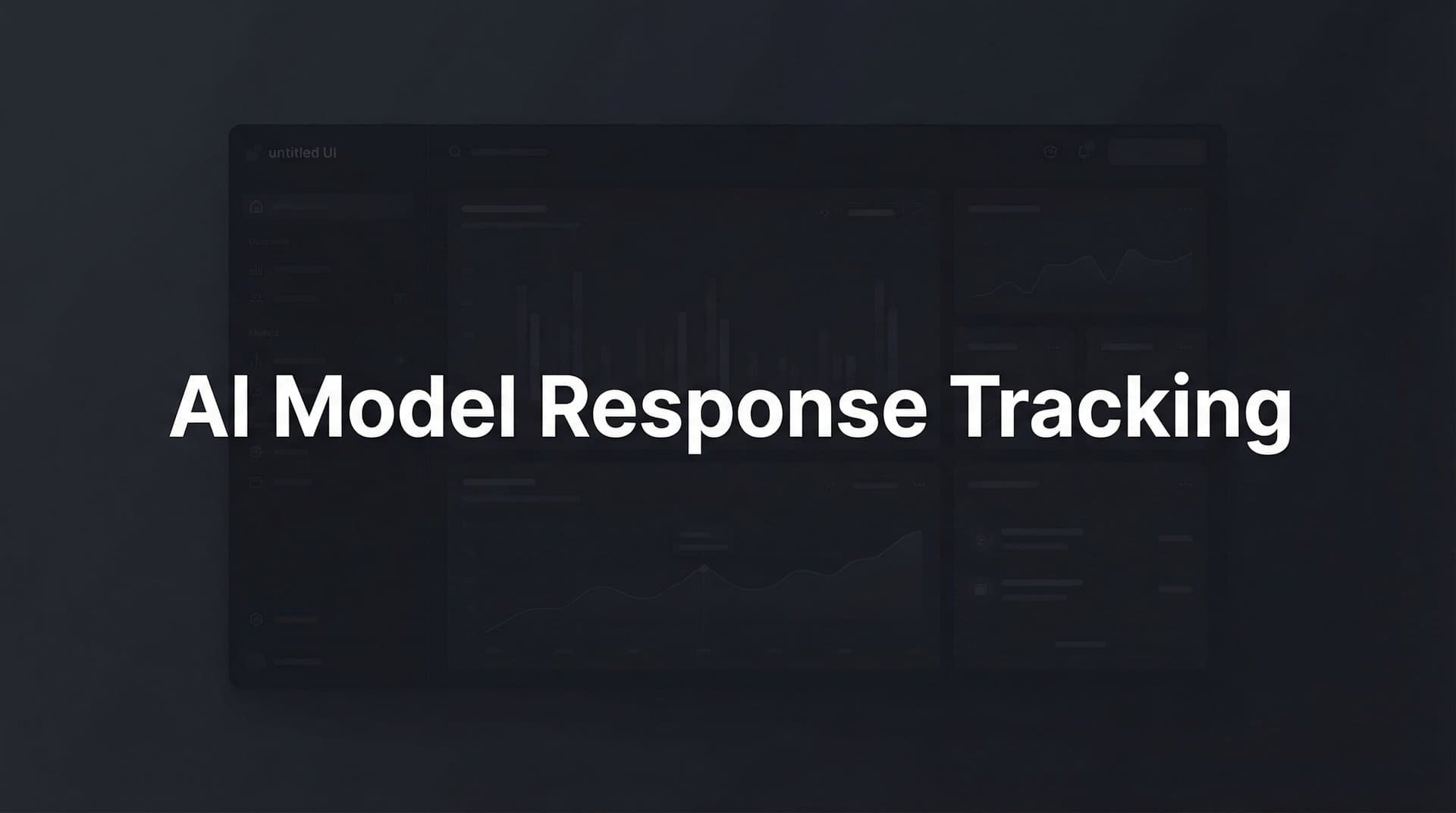 Featured image for: AI Model Response Tracking: How to Monitor What ChatGPT, Claude, and Perplexity Say About Your Brand