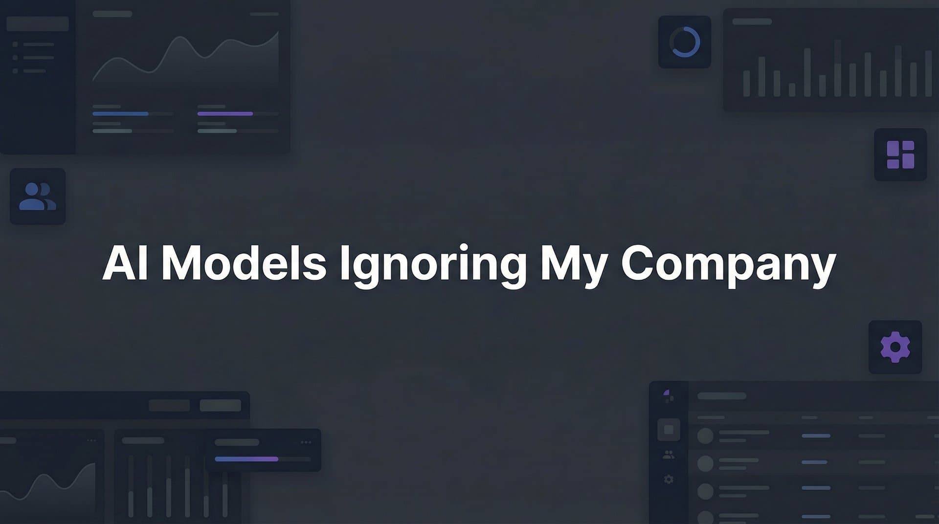 Featured image for: How to Fix AI Models Ignoring Your Company: A Step-by-Step Action Plan