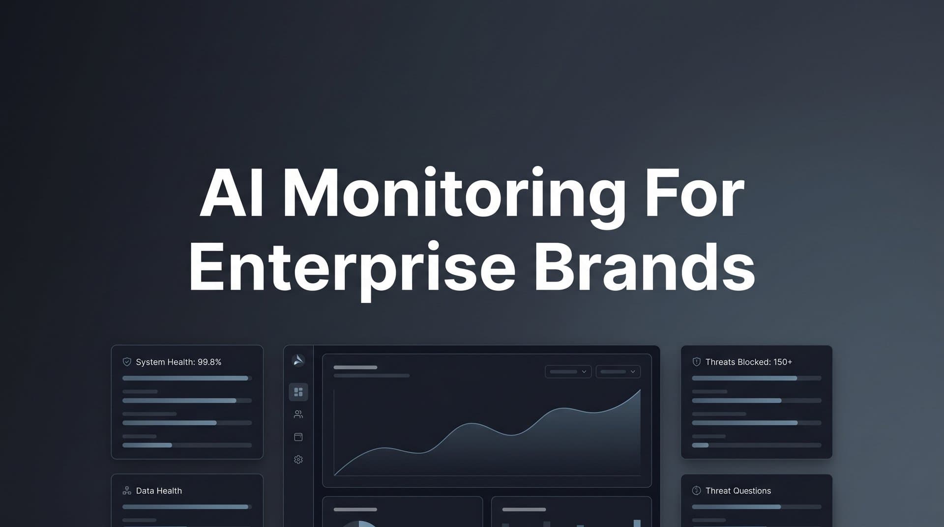 Featured image for: AI Monitoring for Enterprise Brands: How to Track and Optimize Your Presence Across AI Platforms
