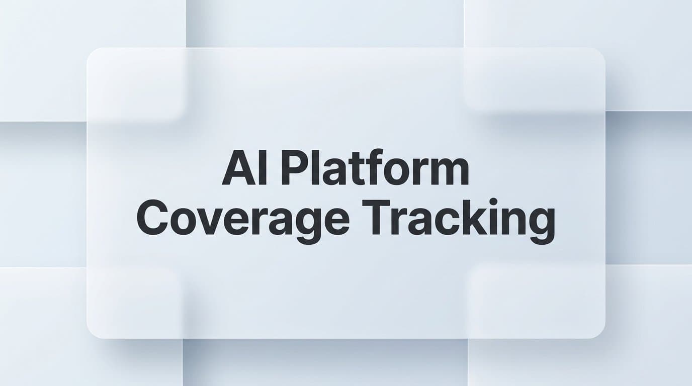 Featured image for: How to Set Up AI Platform Coverage Tracking: A Step-by-Step Guide
