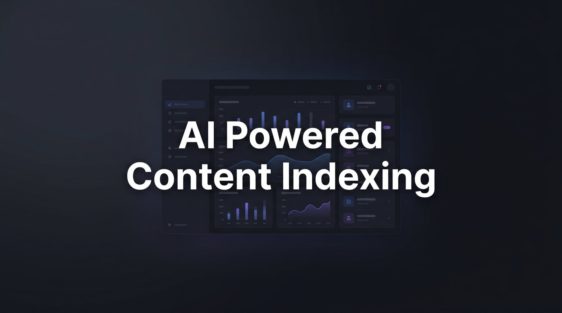 Featured image for: AI Powered Content Indexing: How It Works and Why It Matters for SEO