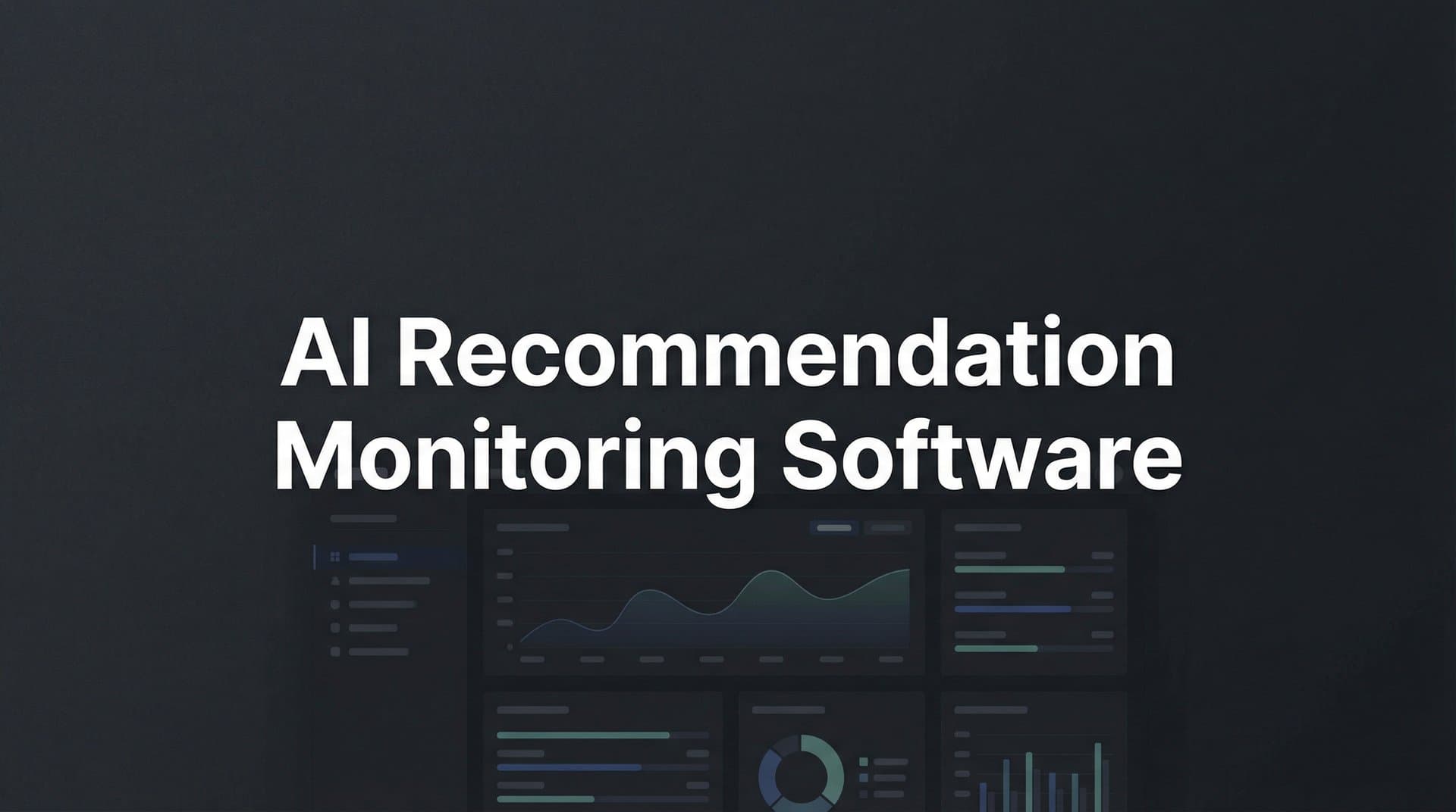 Featured image for: 9 Best AI Recommendation Monitoring Software Tools in 2026