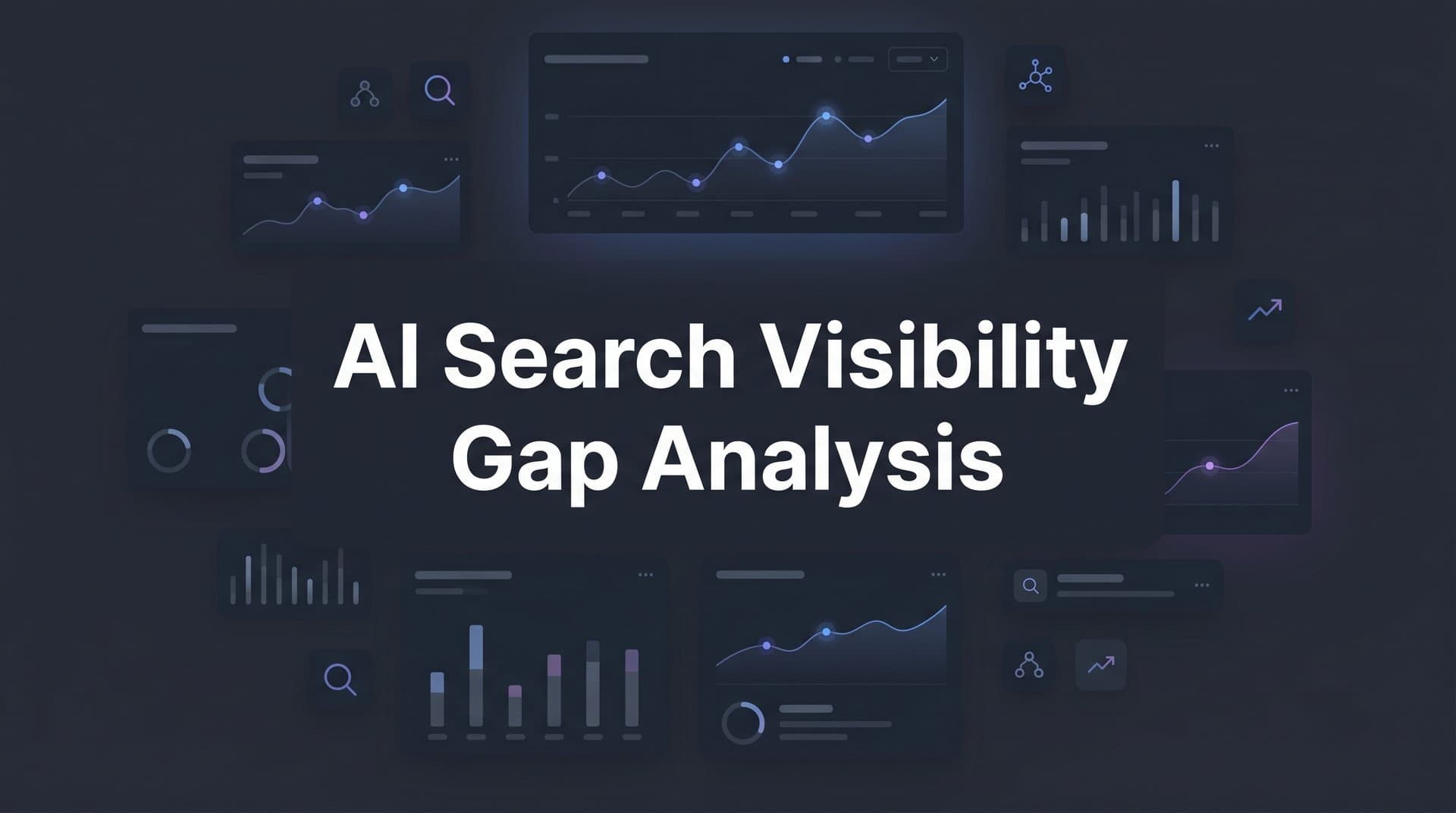 Featured image for: AI Search Visibility Gap Analysis: What It Is and How to Close the Gaps Hurting Your Brand