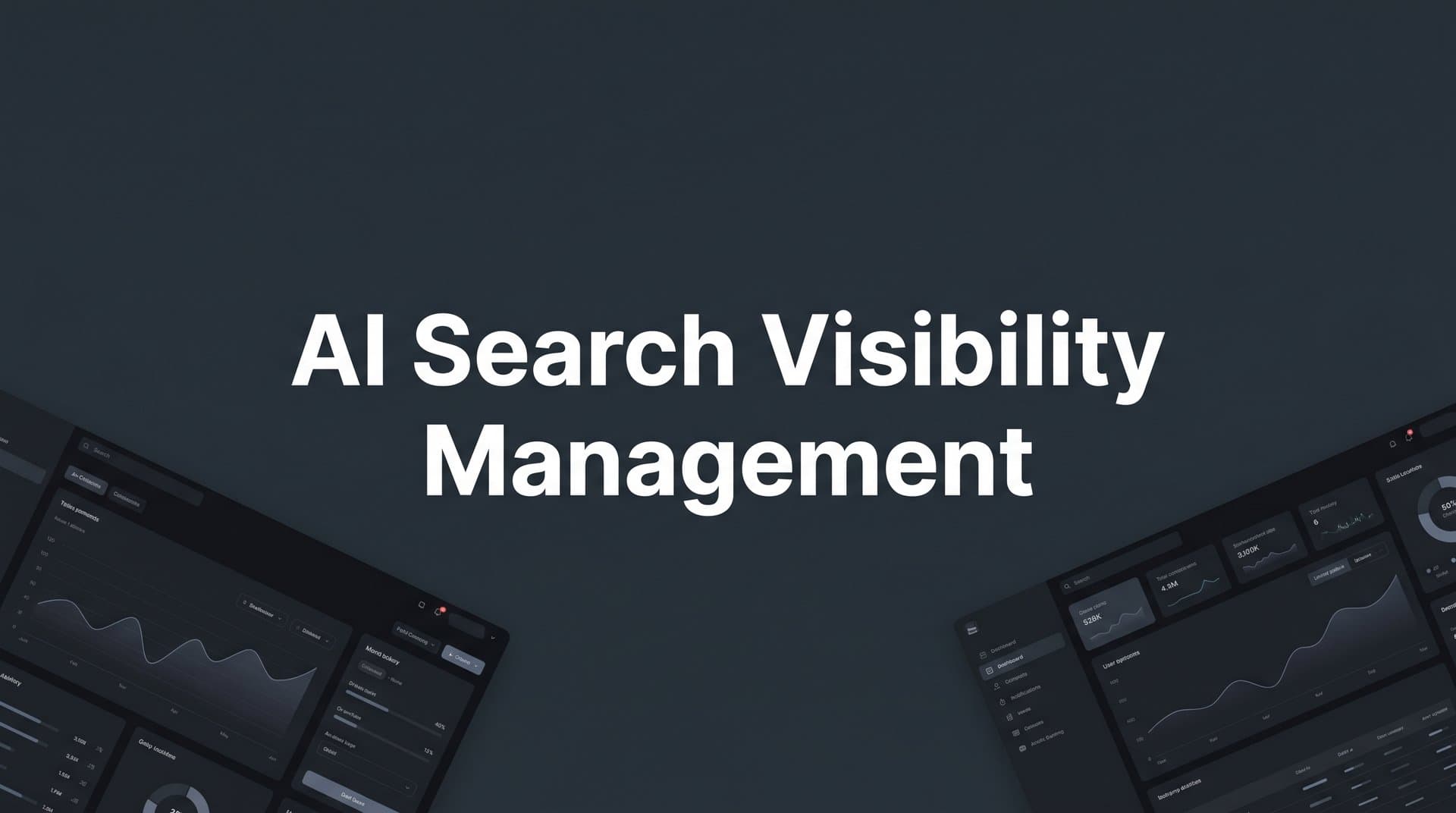 Featured image for: AI Search Visibility Management: How to Track and Grow Your Brand's Presence Across AI Platforms