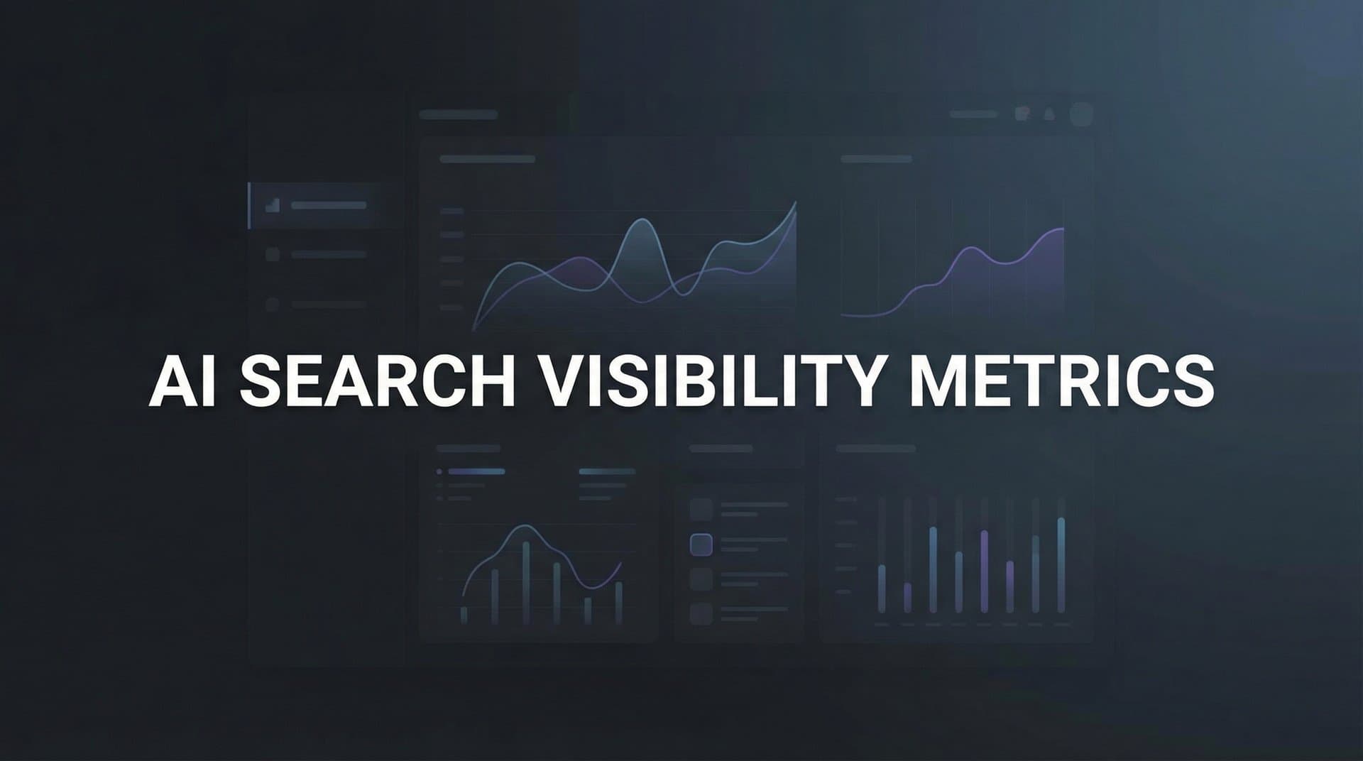Featured image for: AI Search Visibility Metrics: The Complete Guide to Measuring Your Brand's Presence in AI-Powered Search
