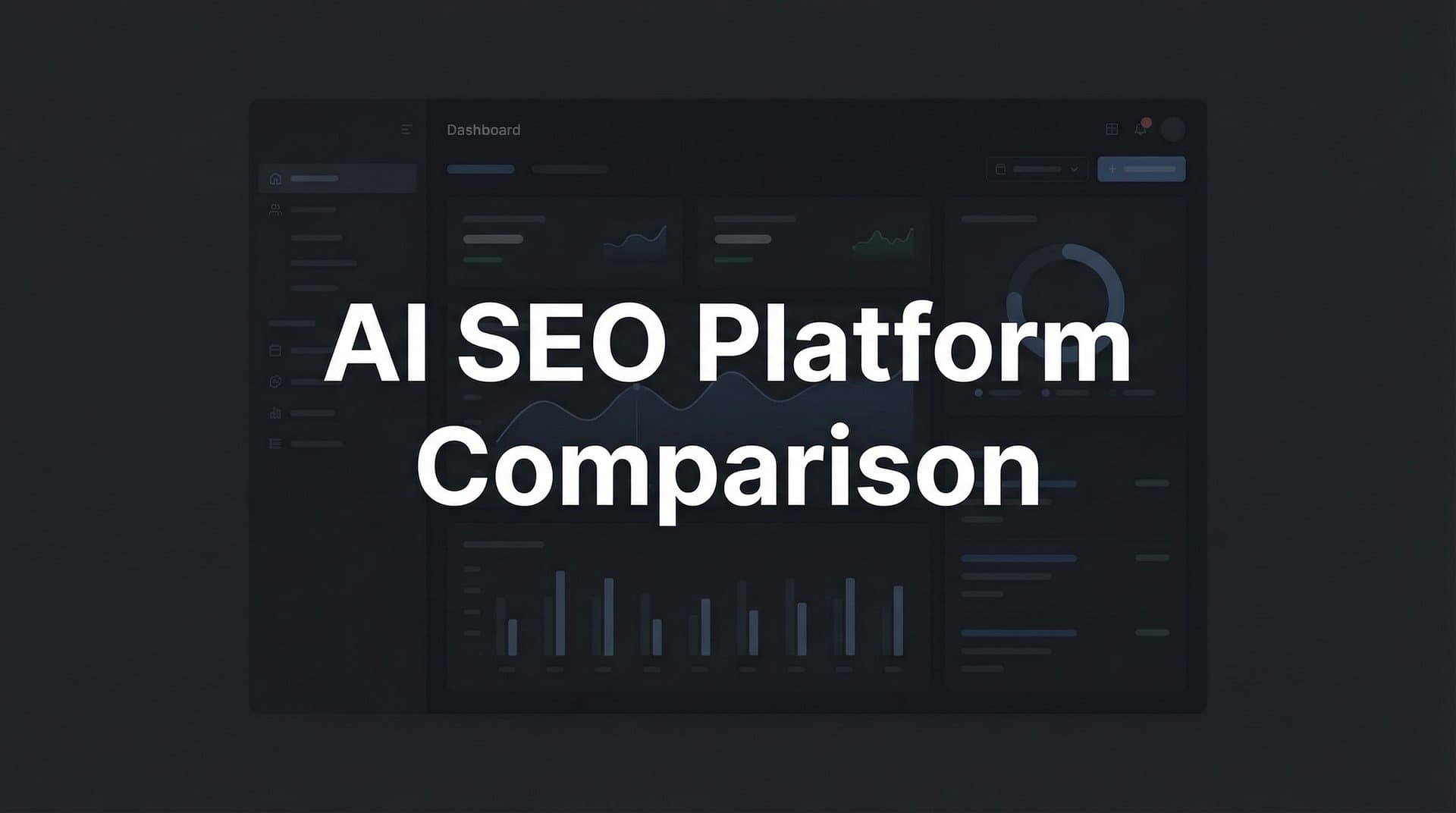 Featured image for 9 Best AI SEO Platforms Compared: Features, Pricing & Use Cases in 2026
