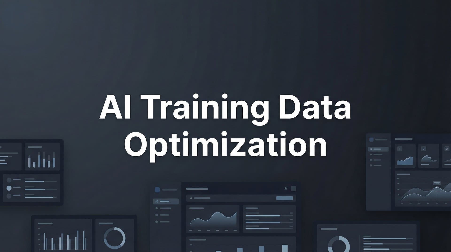 Featured image for: How to Optimize AI Training Data: A 6-Step Guide for Better Model Performance