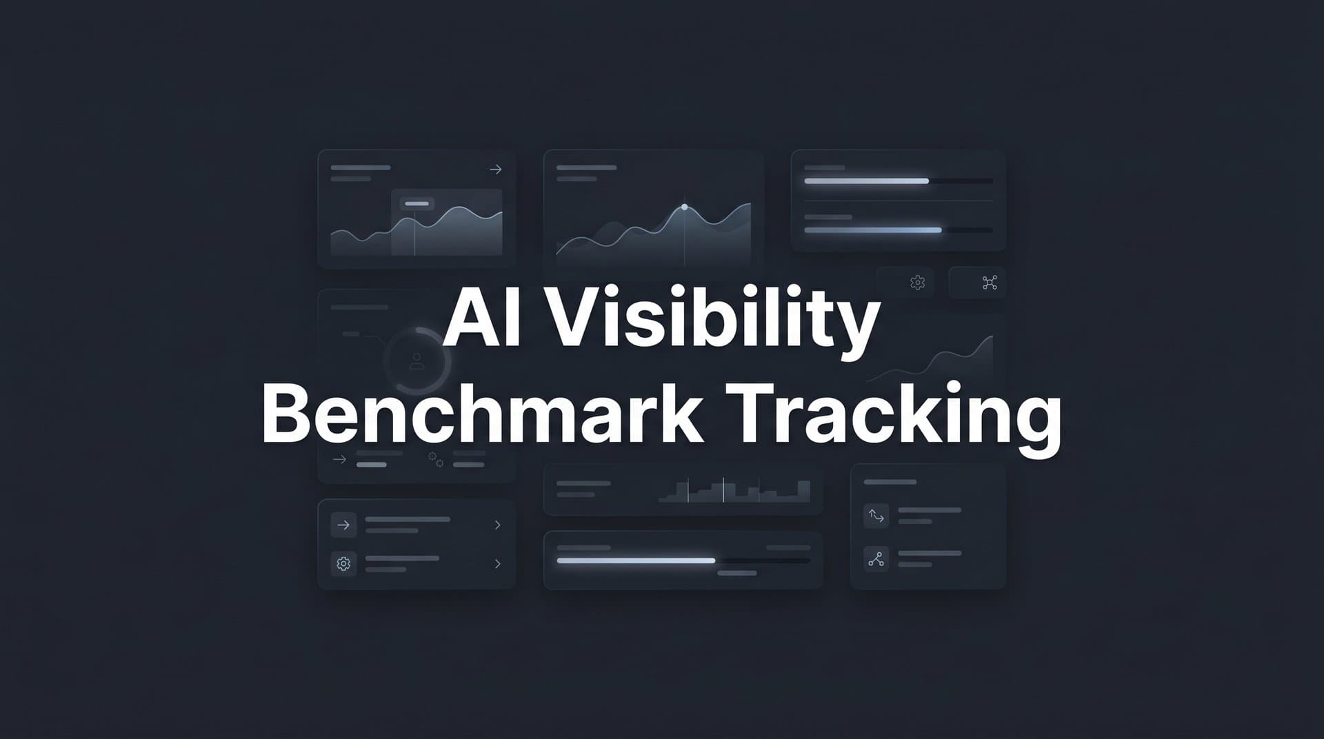 Featured image for: AI Visibility Benchmark Tracking: How to Measure Your Brand's Presence Across AI Models