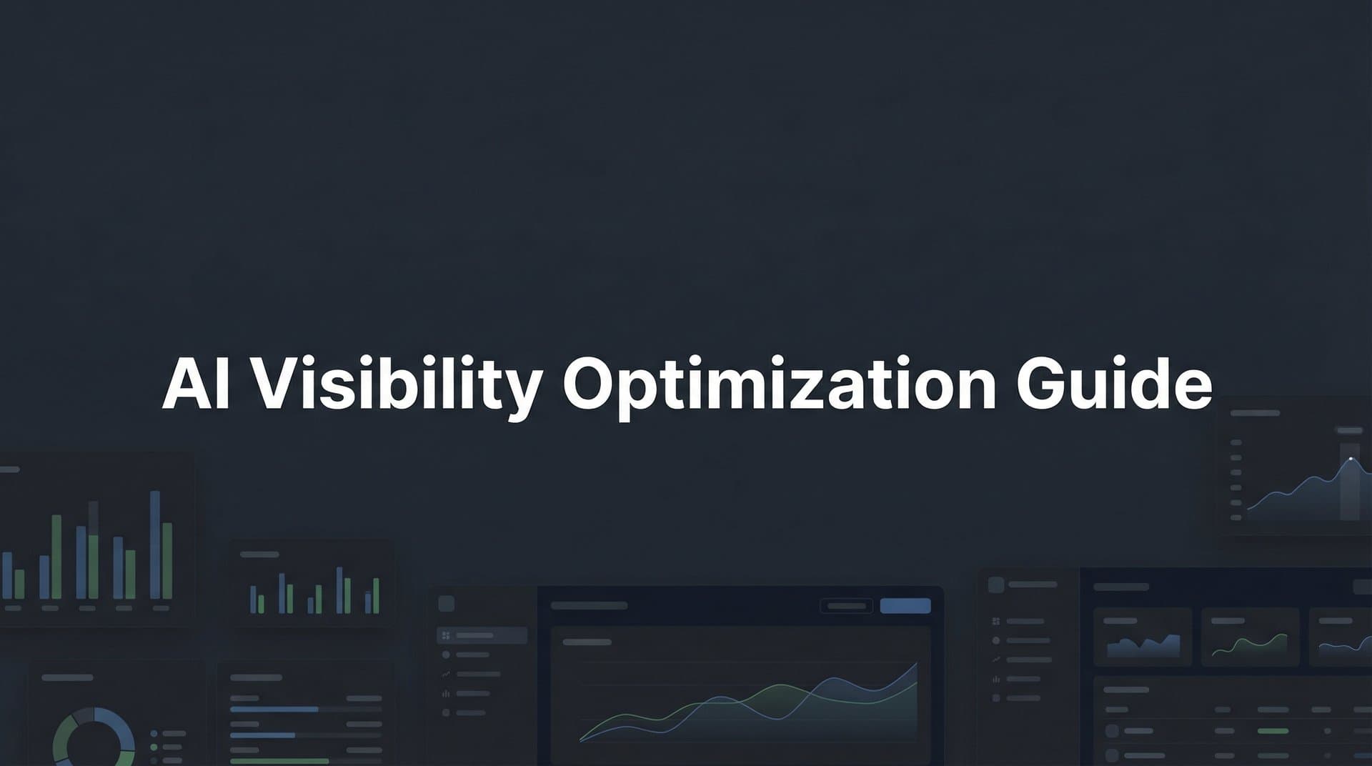 Featured image for: AI Visibility Optimization Guide: 6 Steps to Get Your Brand Mentioned by ChatGPT, Claude, and Perplexity