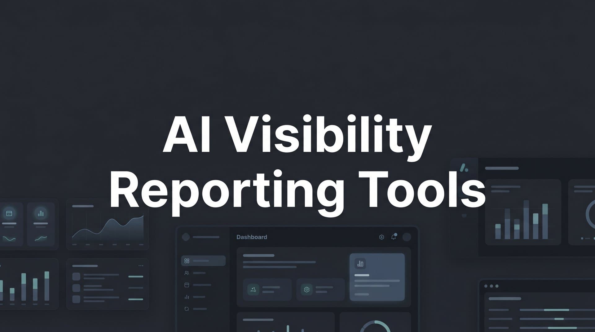 Featured image for: 9 Best AI Visibility Reporting Tools for Tracking Brand Mentions in 2026