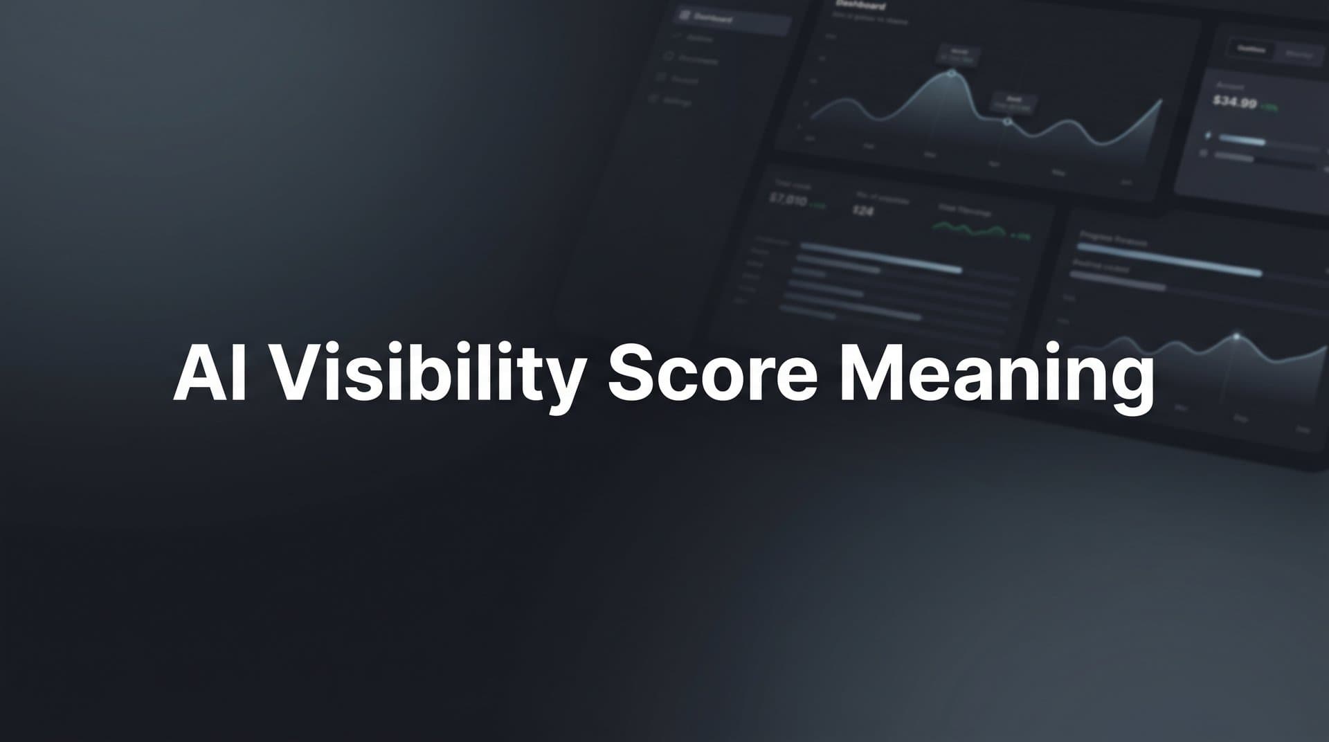 Featured image for: AI Visibility Score Meaning: What It Measures and Why It Matters for Your Brand