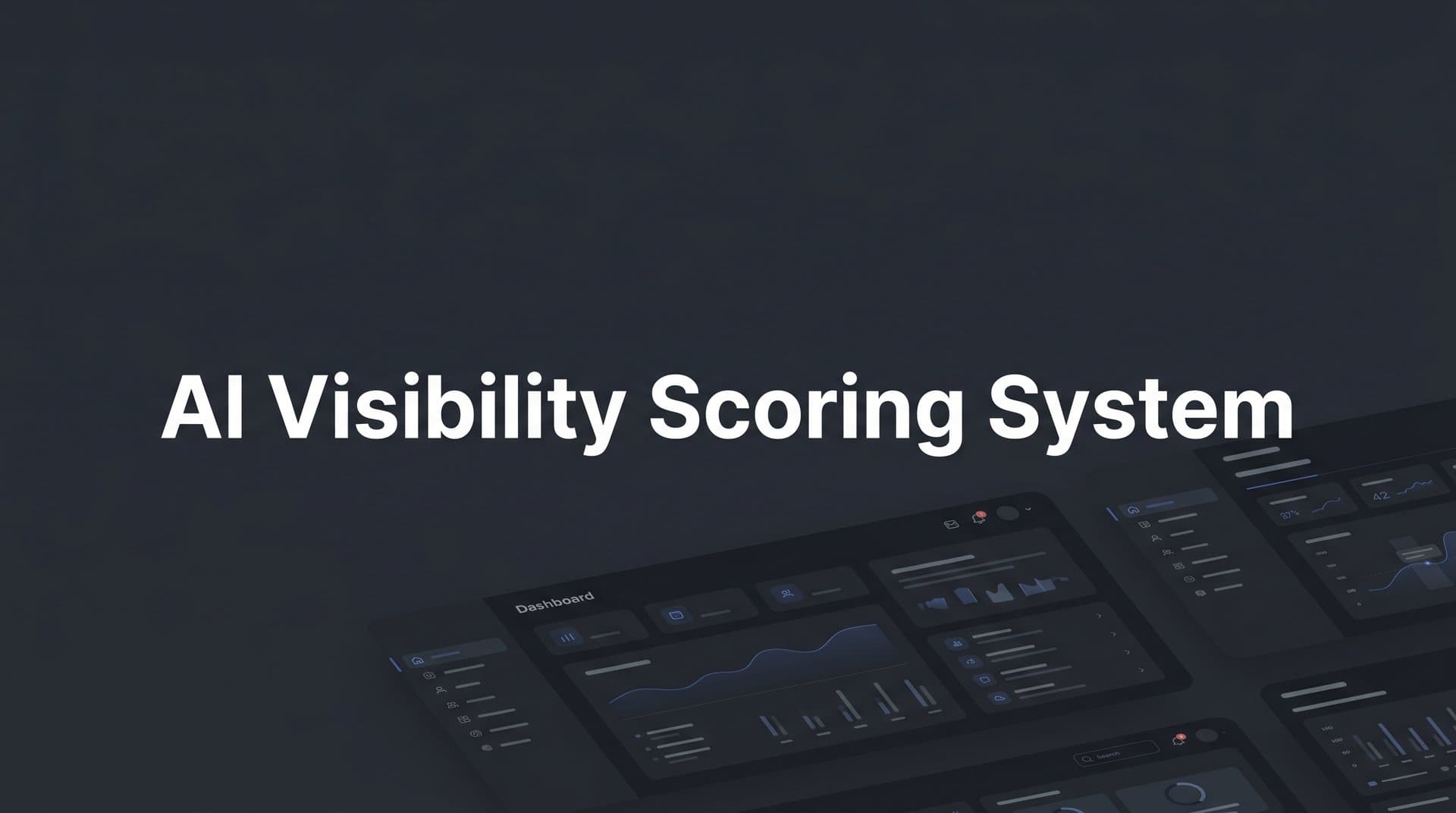 Featured image for: AI Visibility Scoring System: How to Measure Your Brand's Presence Across AI Models