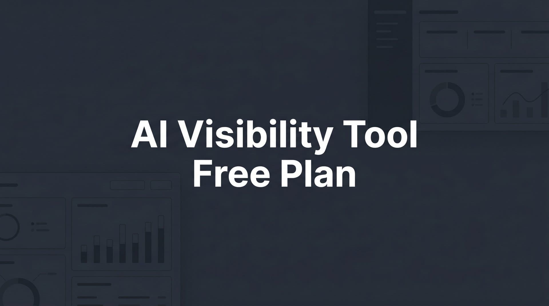 Featured image for: 9 Best AI Visibility Tools with Free Plans in 2026