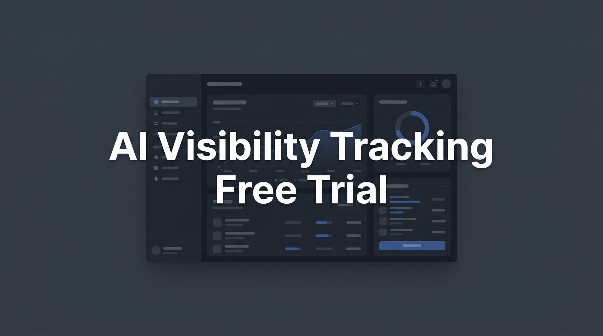 Featured image for: 7 Proven Strategies to Maximize Your AI Visibility Tracking Free Trial