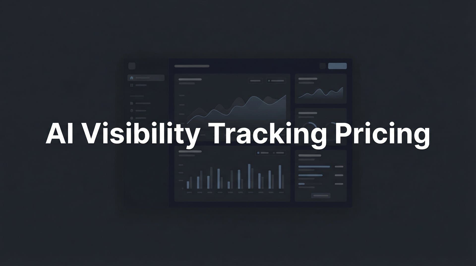 Featured image for: AI Visibility Tracking Pricing: What to Expect and How to Choose the Right Plan