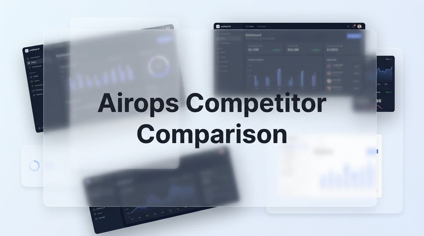 Featured image for: 7 Proven Strategies to Evaluate an AirOps Competitor Comparison (And Find the Right Fit)