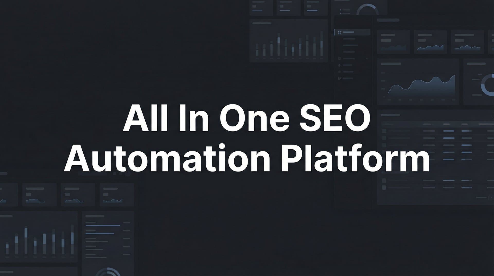Featured image for: 9 Best All-in-One SEO Automation Platforms in 2026