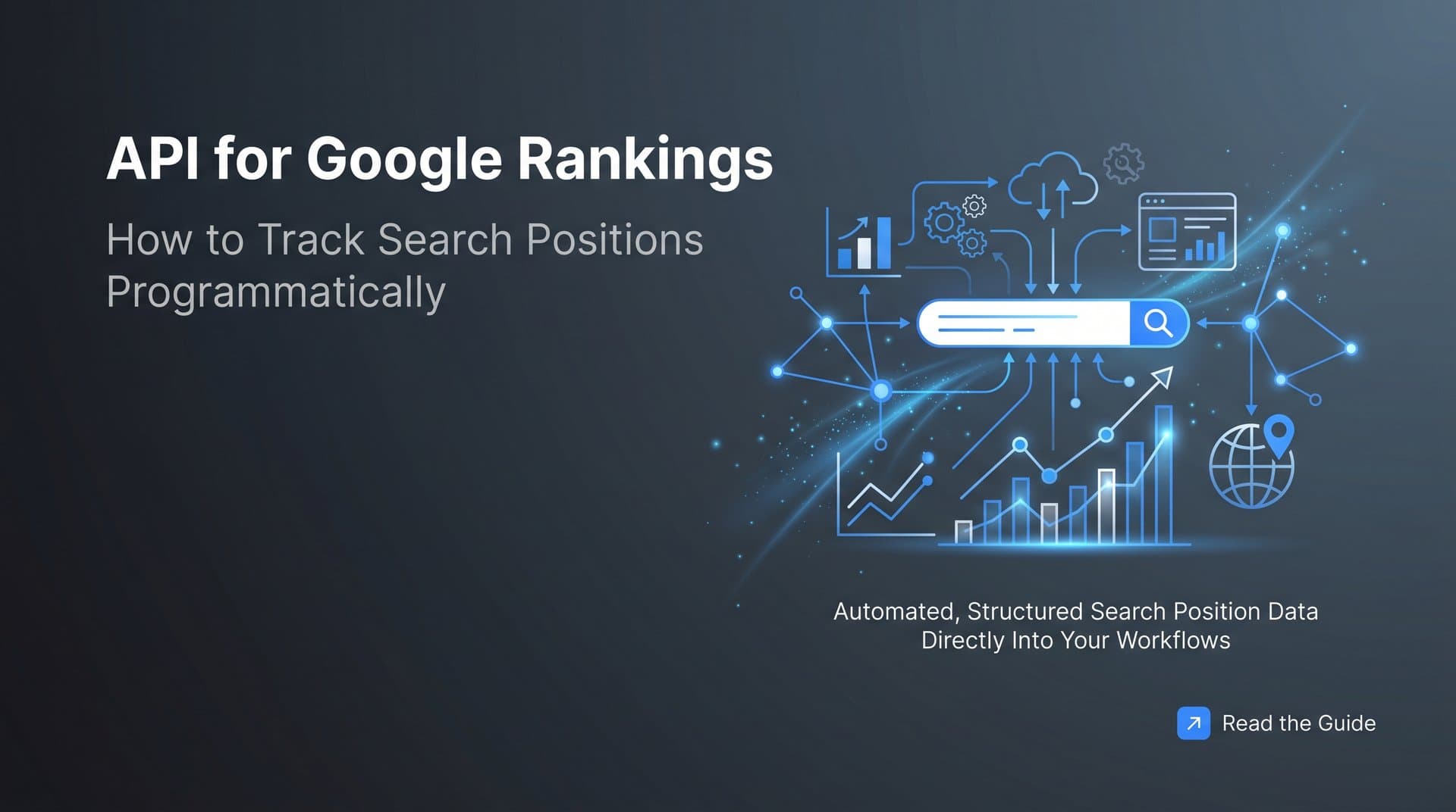 Featured image for: API for Google Rankings: How to Track Search Positions Programmatically