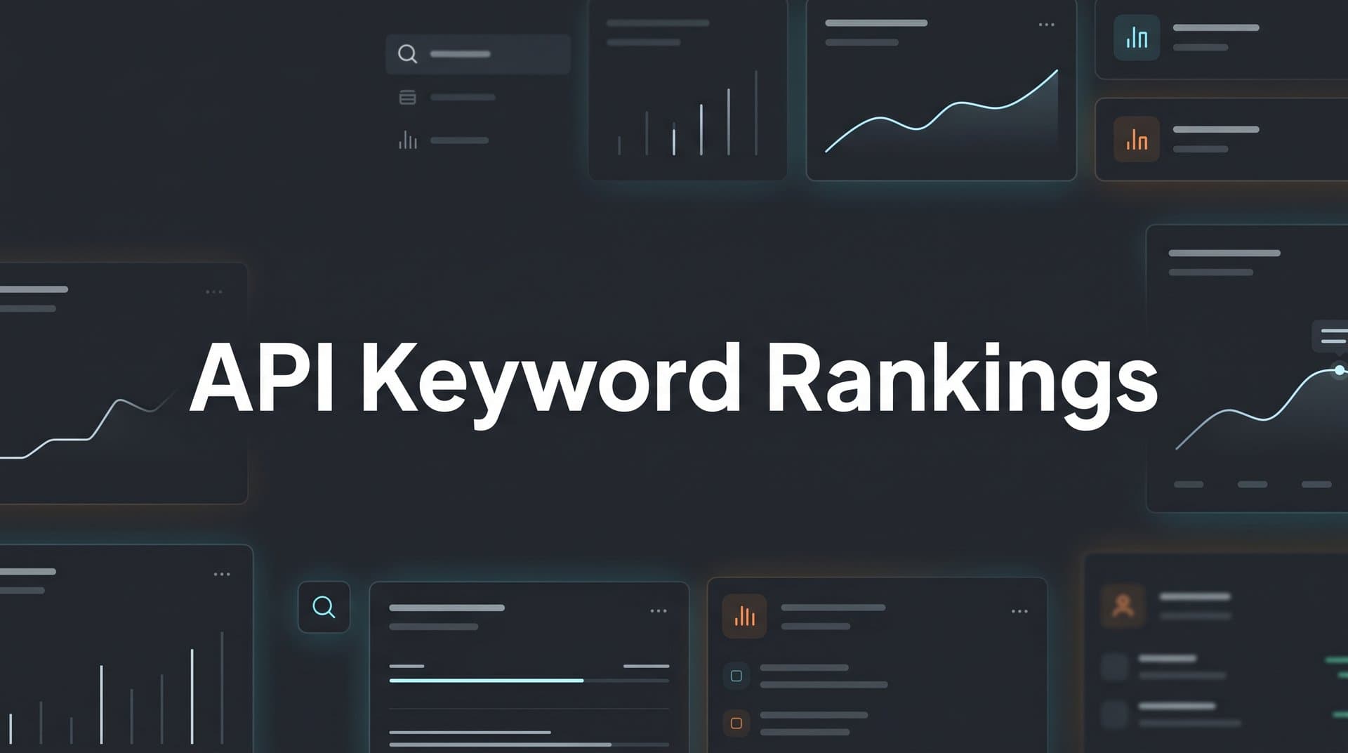 Featured image for: API Keyword Rankings Explained: How Developers and Marketers Pull Real-Time SEO Data