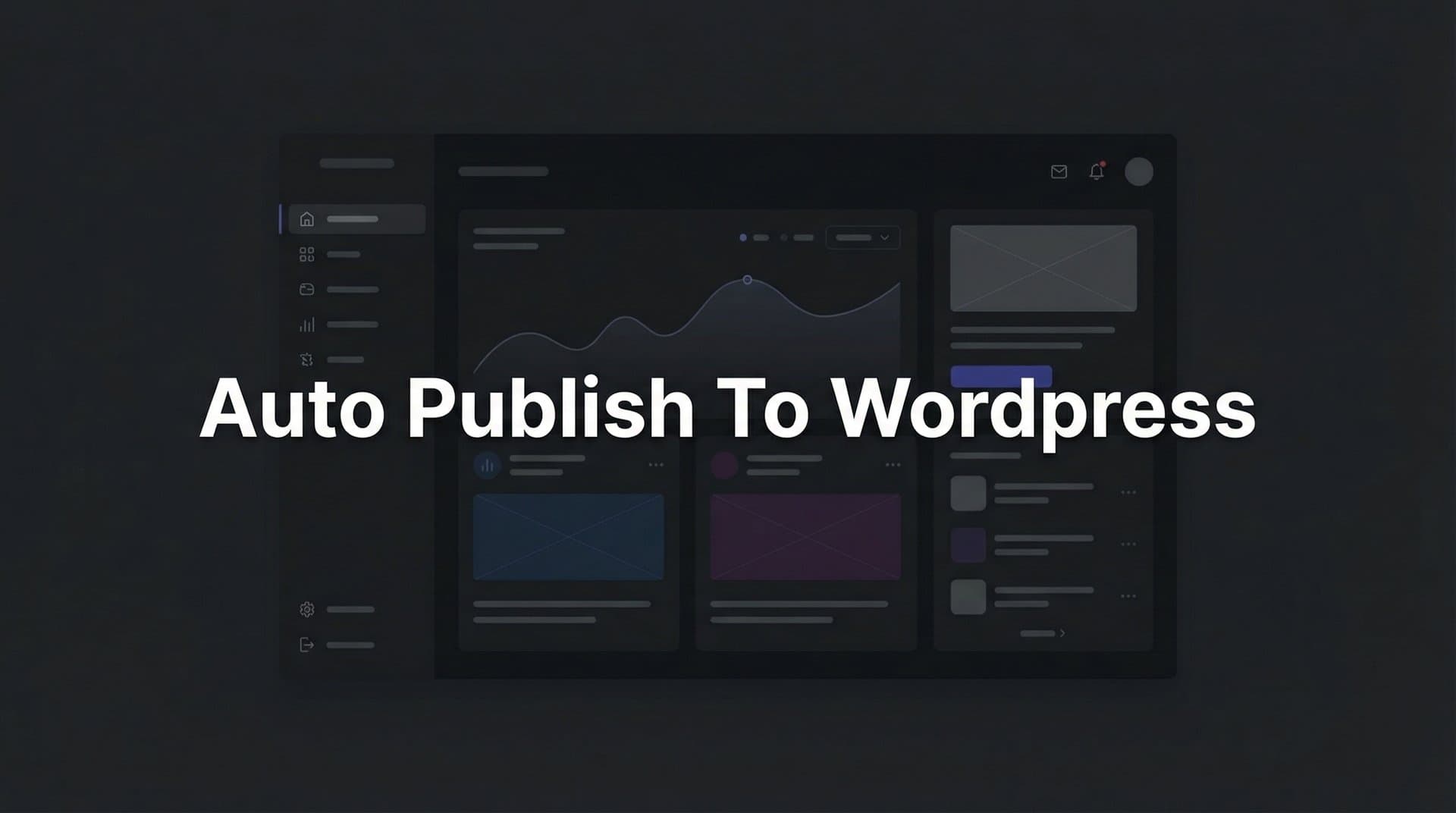 Featured image for How to Auto Publish to WordPress: A Complete Setup Guide for Content Teams
