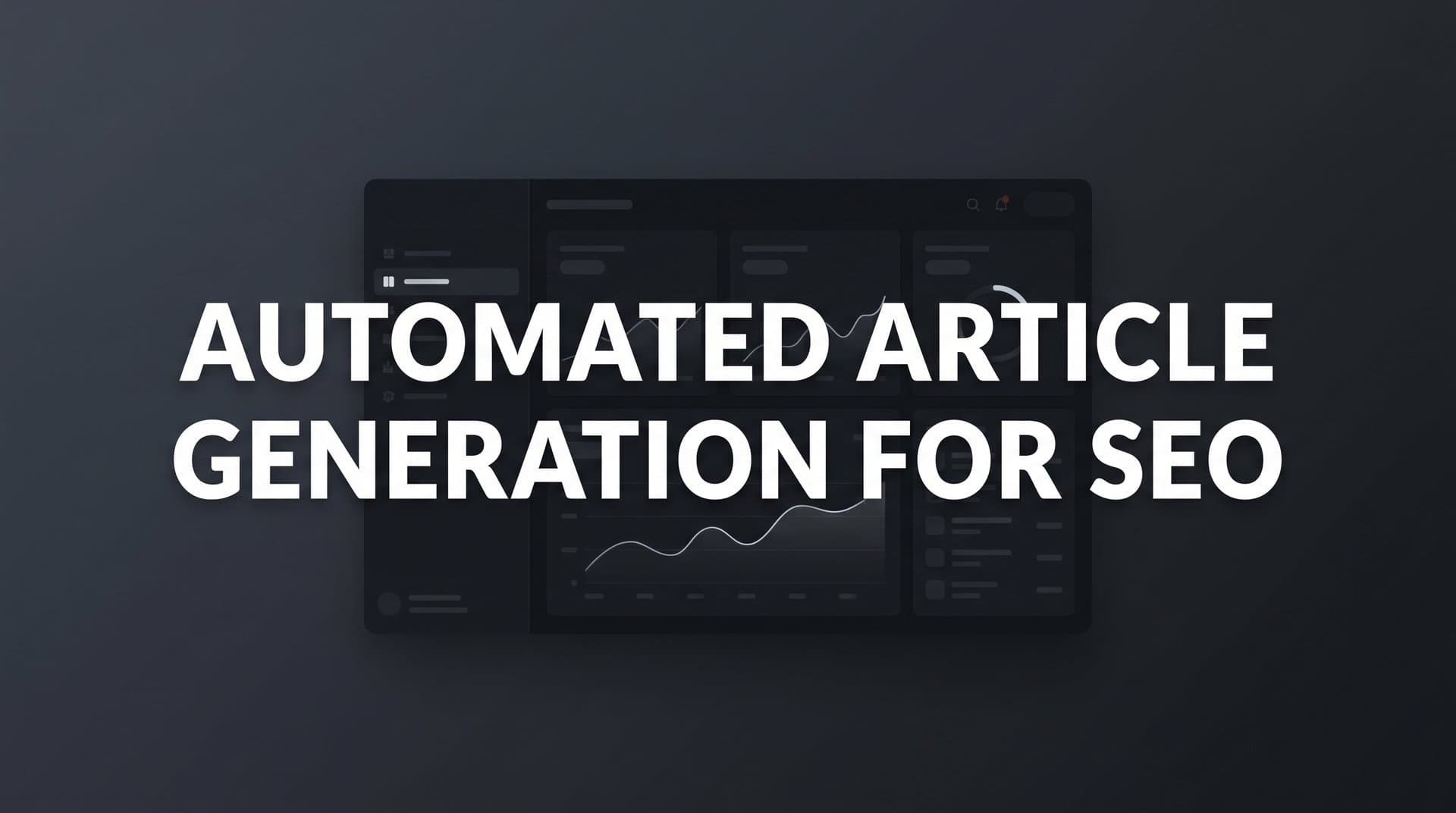 Featured image for: 7 Proven Strategies for Automated Article Generation That Actually Rank