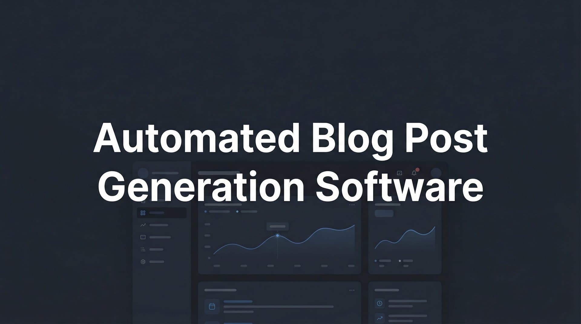 Featured image for: 9 Best Automated Blog Post Generation Software in 2026