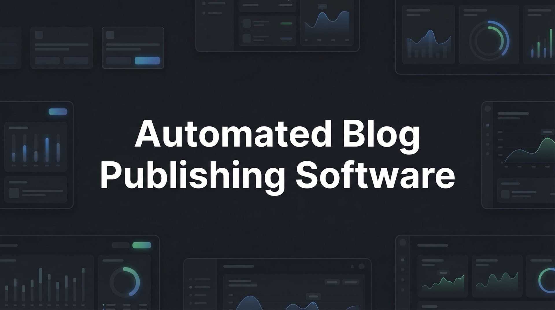 Featured image for: 9 Best Automated Blog Publishing Software Tools in 2026