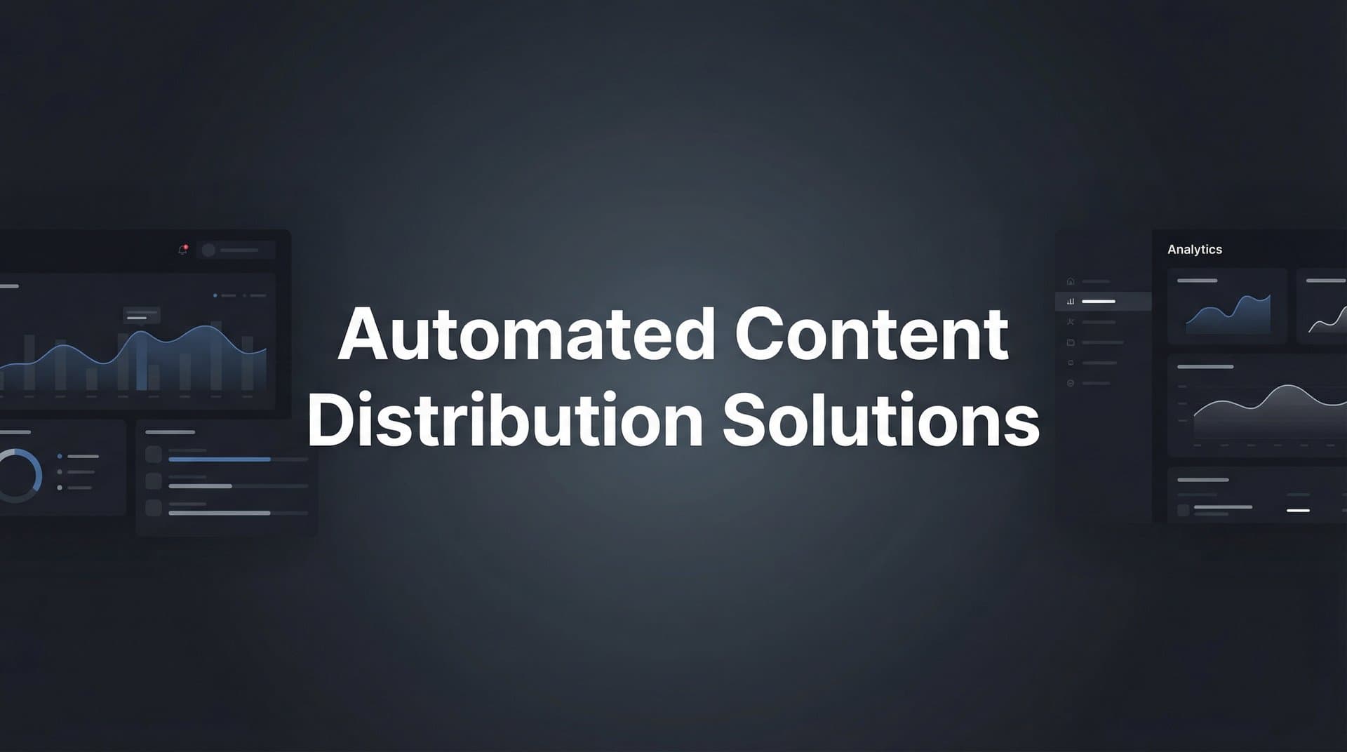 Featured image for: 9 Best Automated Content Distribution Solutions in 2026