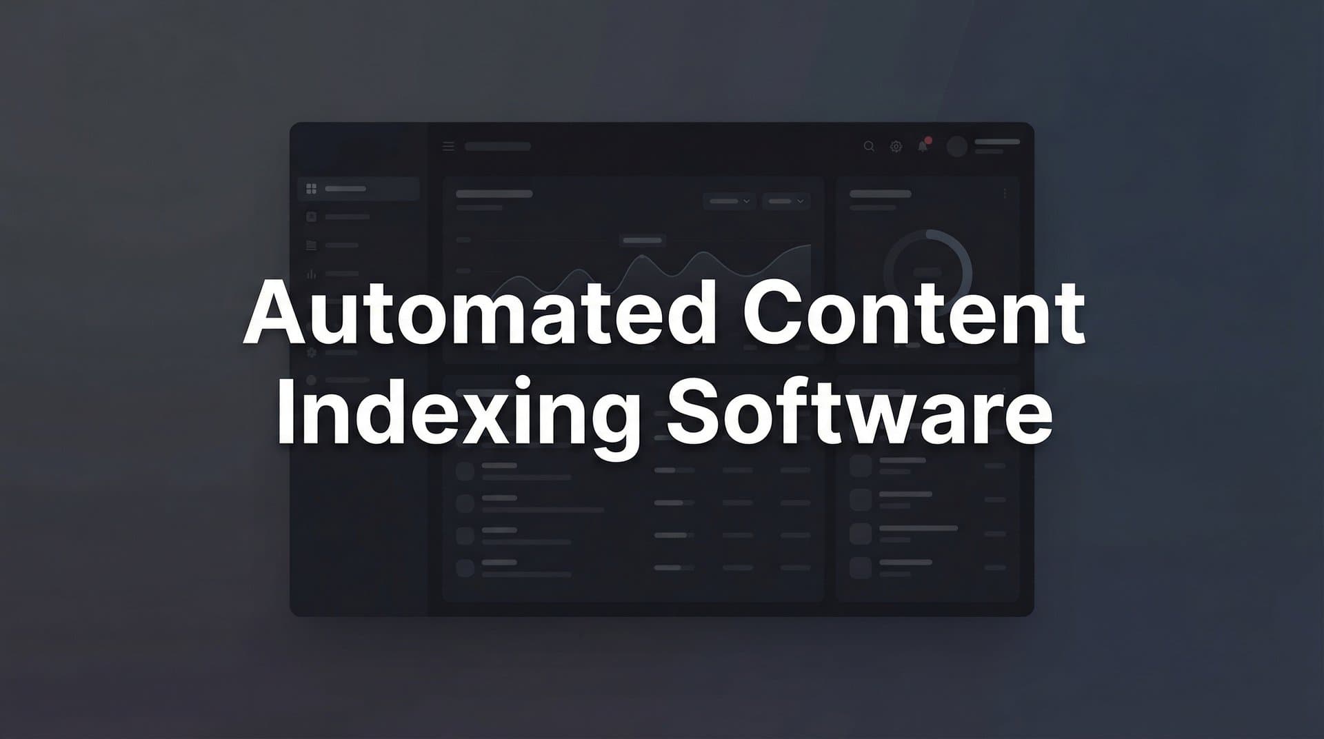 Featured image for: 9 Best Automated Content Indexing Software Tools in 2026