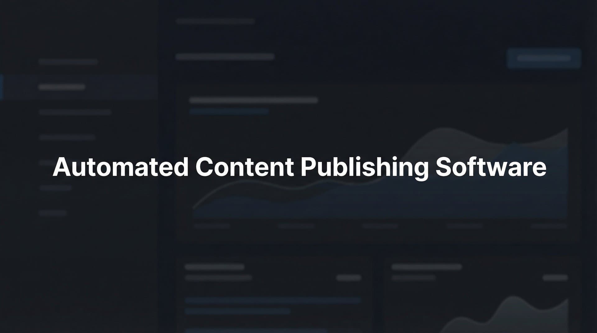 Featured image for: 9 Best Automated Content Publishing Software Tools in 2026