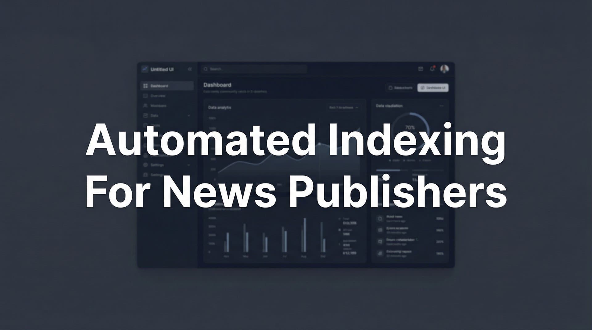 Featured image for: Automated Indexing for News Publishers: How to Get Breaking Stories Discovered in Minutes