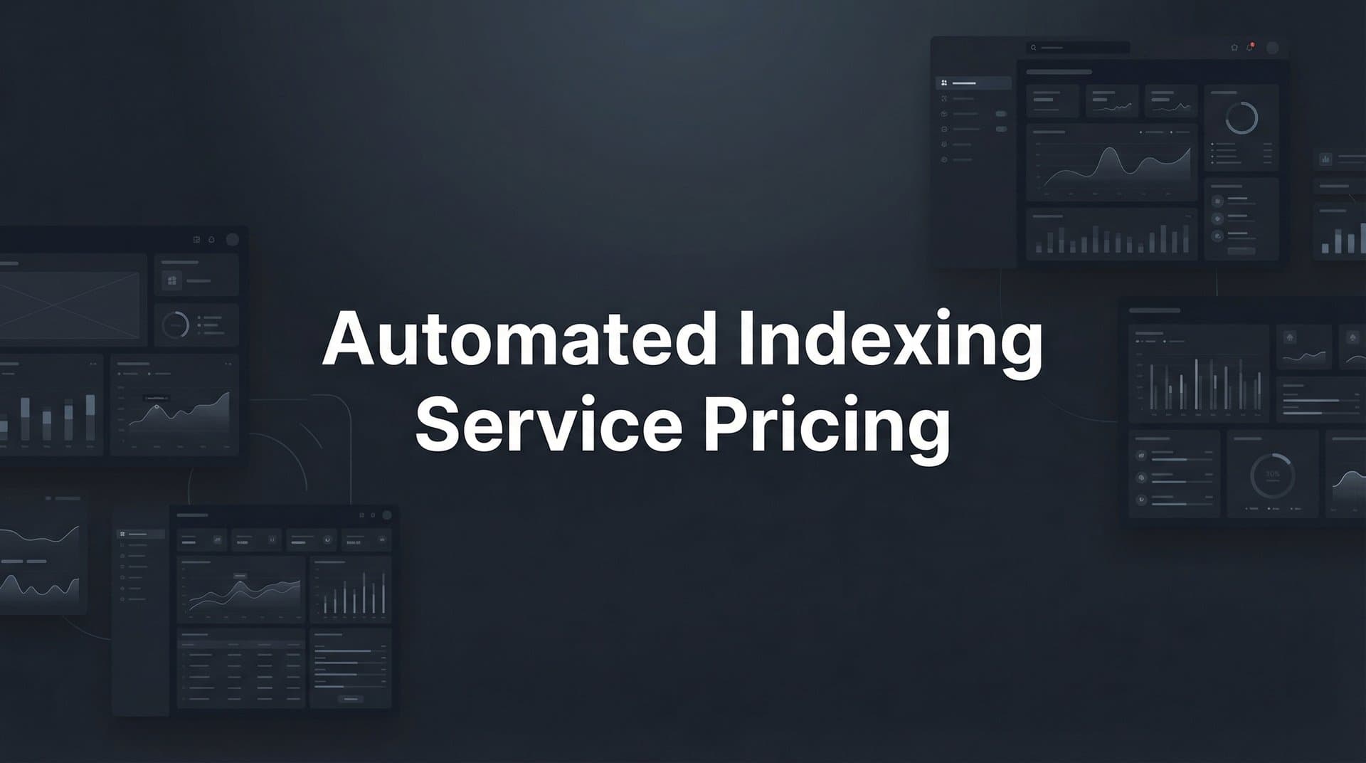 Featured image for: Automated Indexing Service Pricing: What to Expect and How to Choose