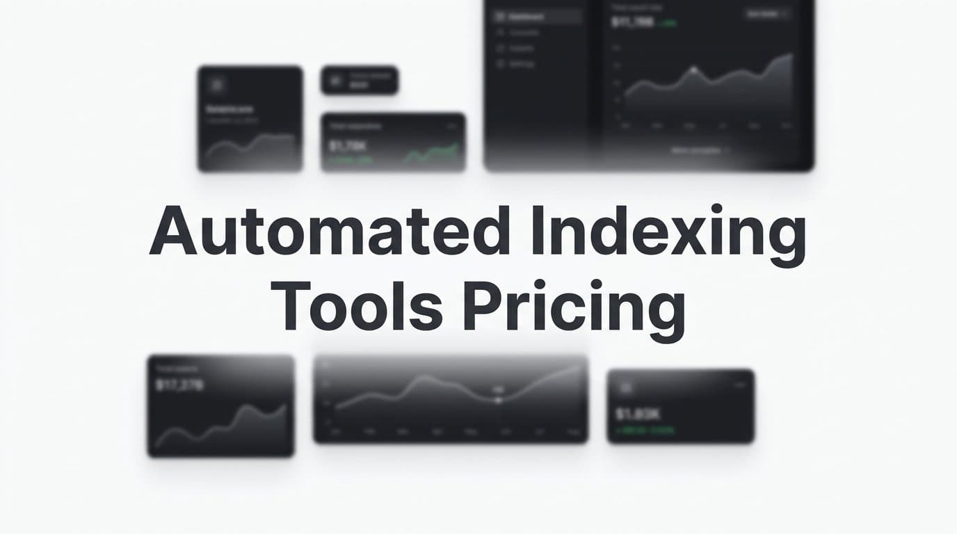 8 Best Automated Indexing Tools & Their Pricing in 2026