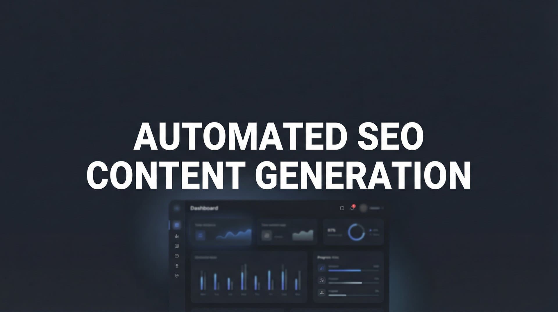 Featured image for: Automated SEO Content Generation: How AI Transforms Your Content Strategy